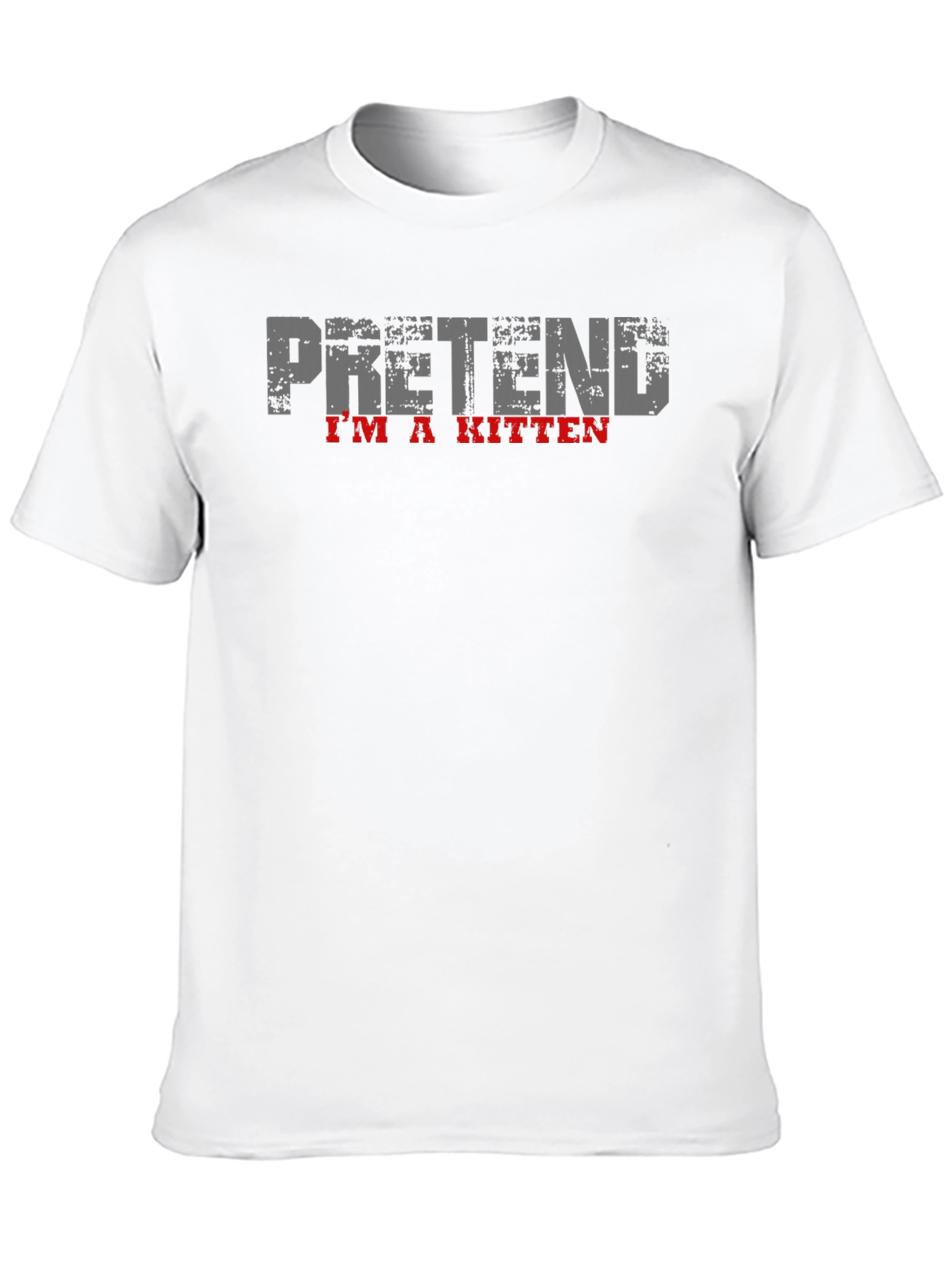 Pretend Im a Kitten Black T-Shirt