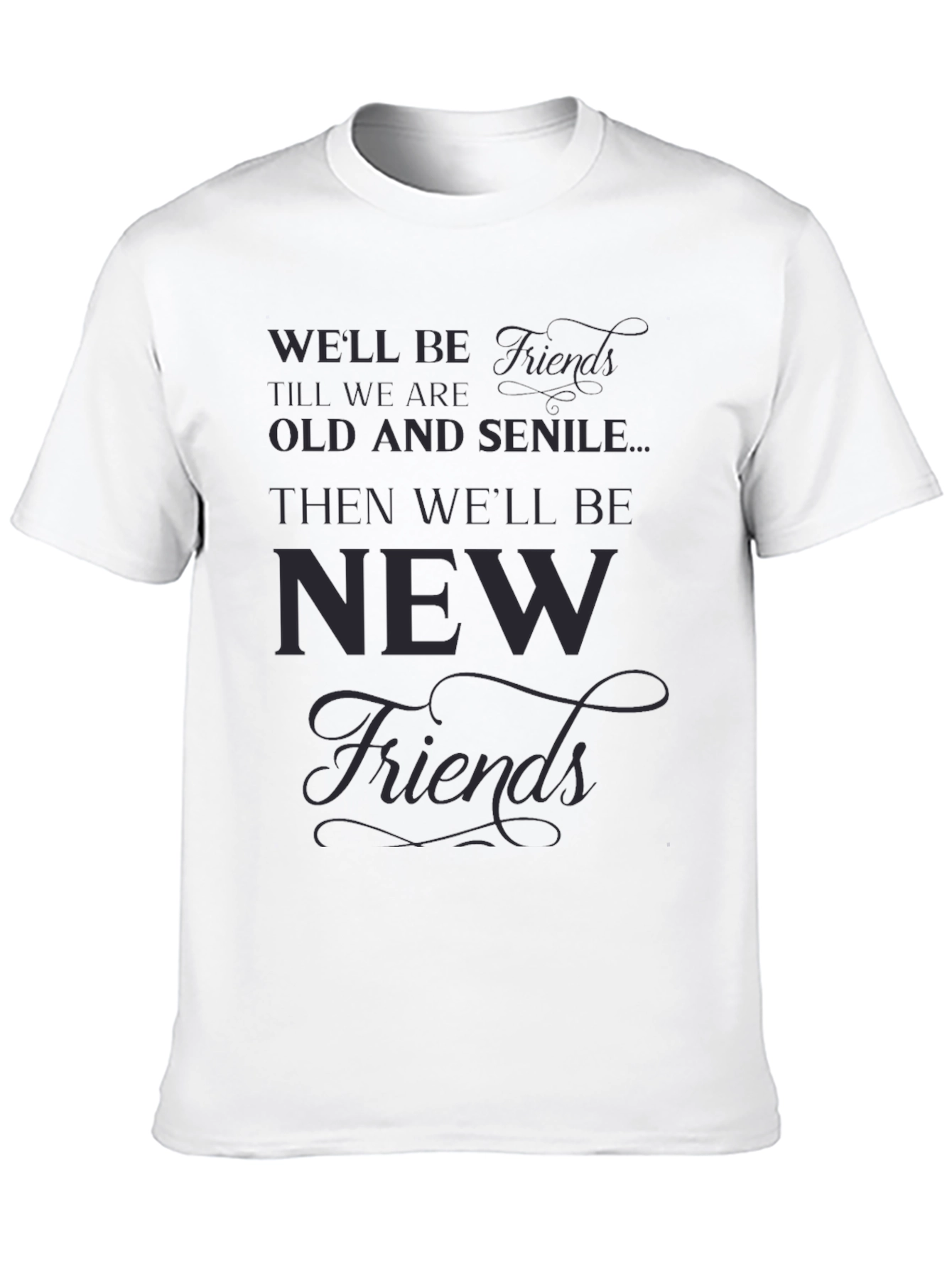 Well Be Friends T-Shirt