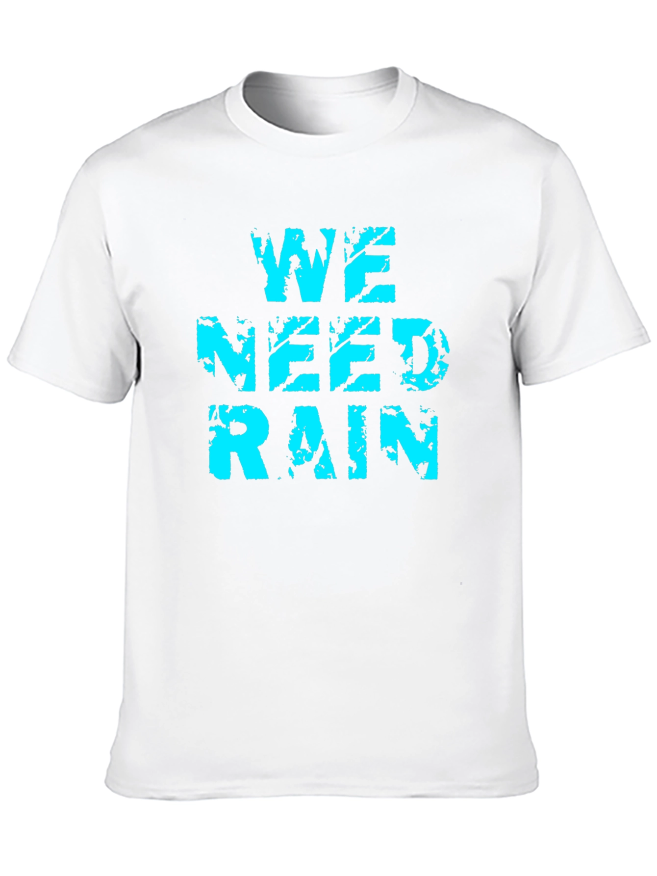 We Need Rain Graphic Tee - Soft Cotton Blend