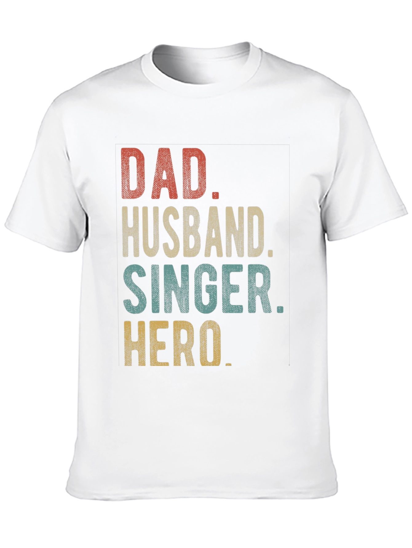 Dad Husband Singer Hero Graphic T-Shirt