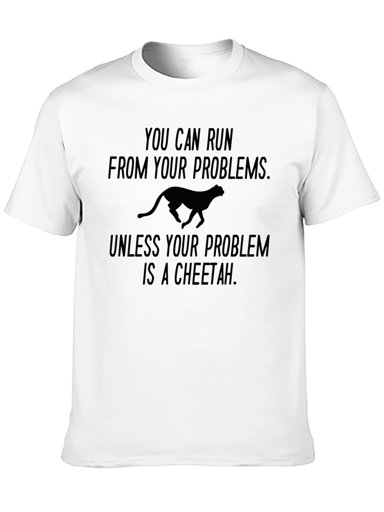 Cheetah Problem Funny Graphic T-Shirt
