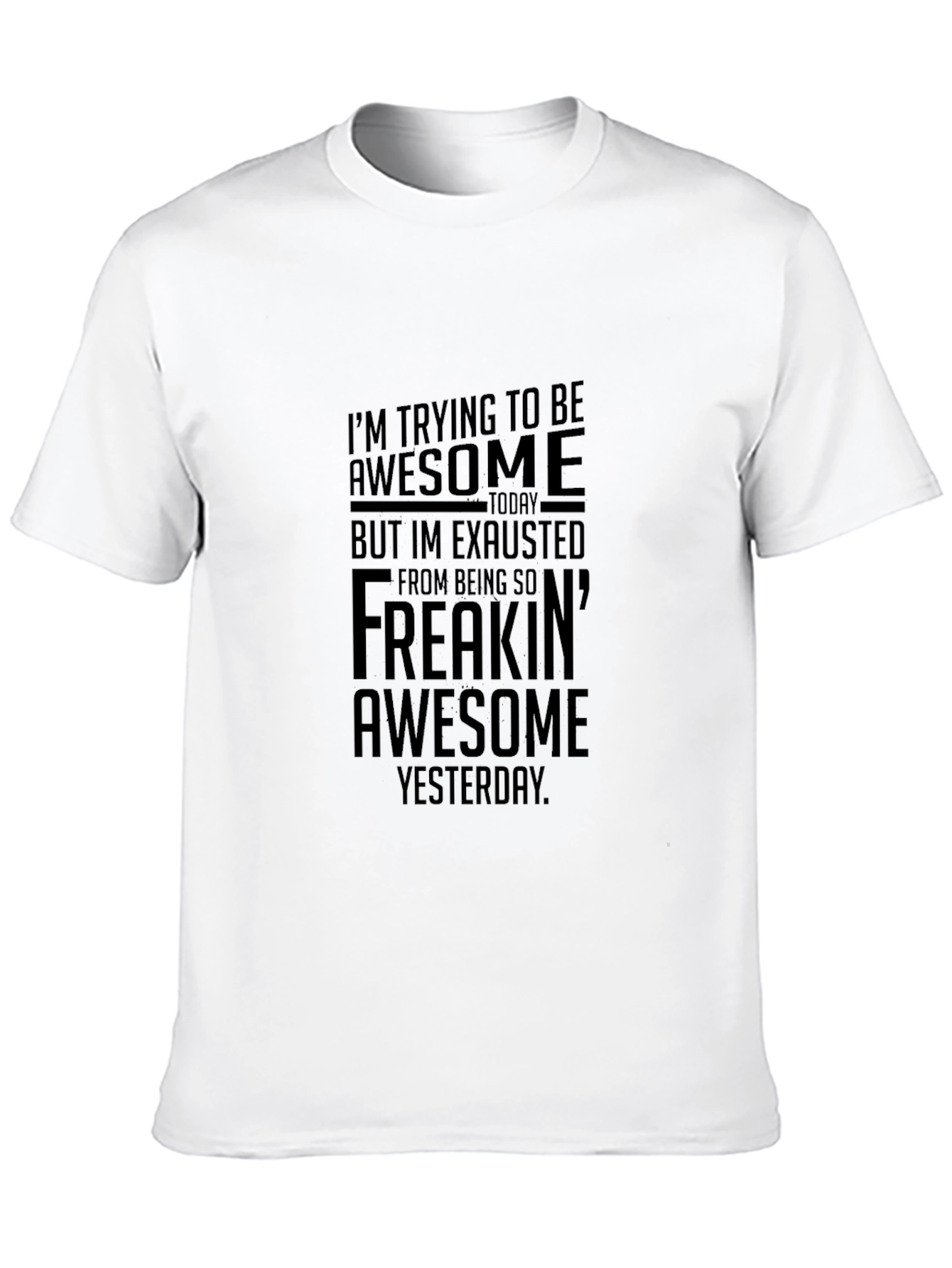 Awesome Today Graphic T-Shirt