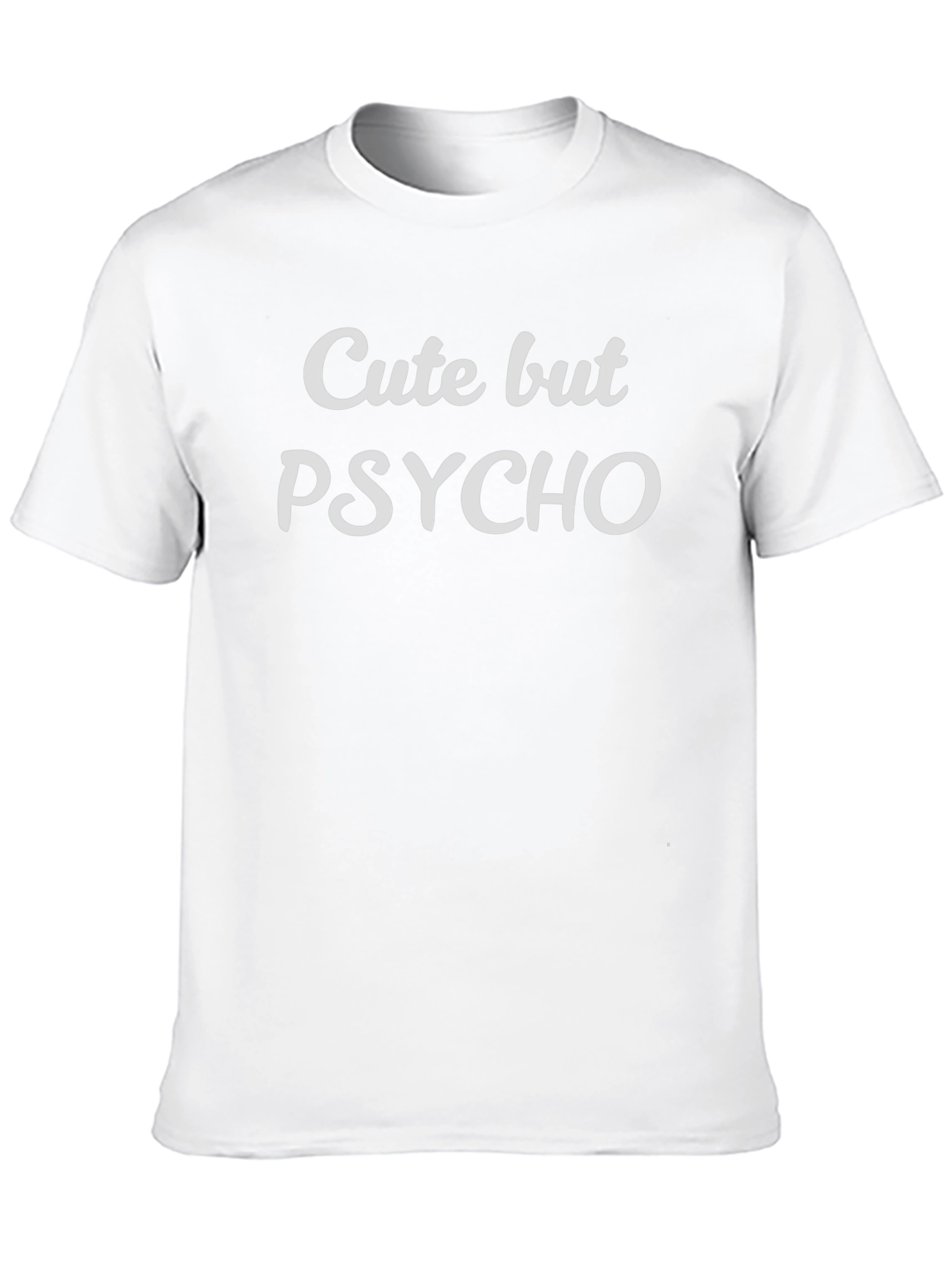 Cute But Psycho T-Shirt - Edgy Graphic Tee