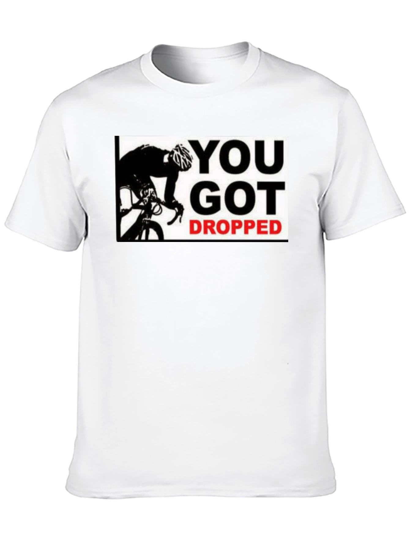 You Got Dropped Cycling T-Shirt