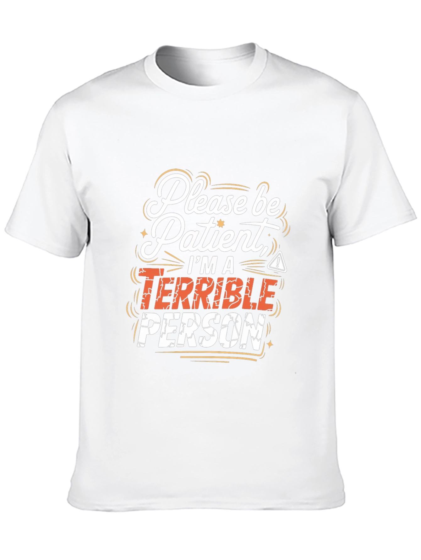 Terrible Person Graphic Tee - Funny Sarcastic T-Shirt