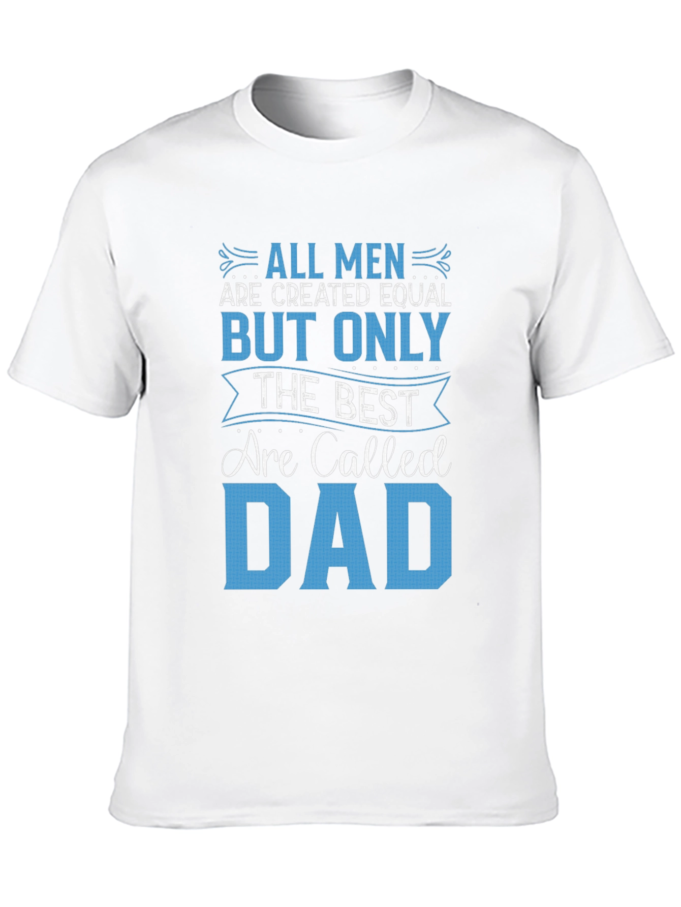 Best Dad Ever Graphic T-Shirt - Fathers Day Gift