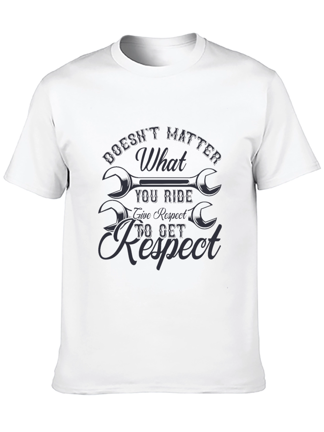 Doesnt Matter What You Ride Graphic T-Shirt