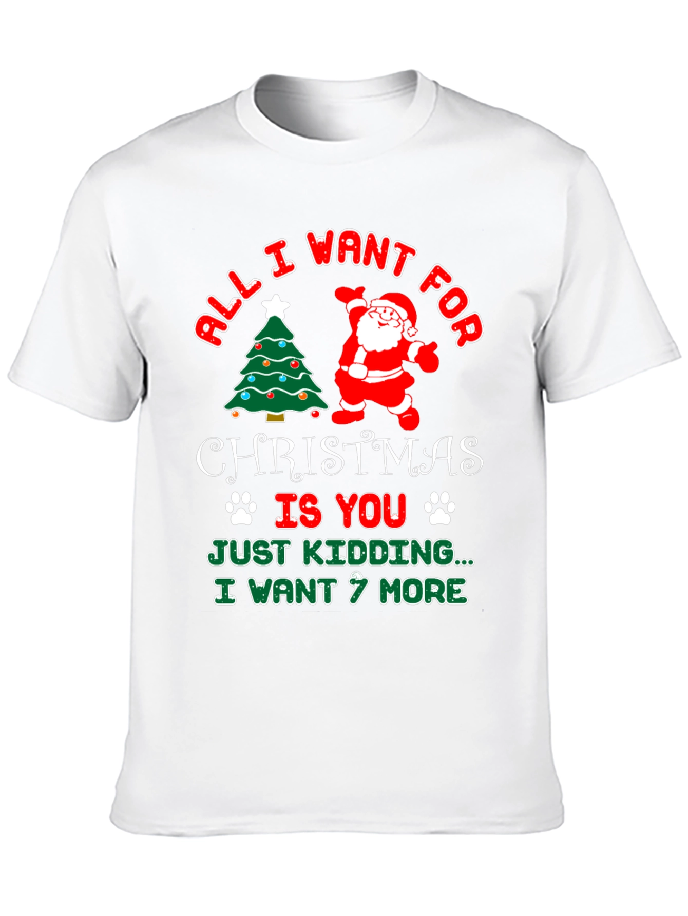 All I Want for Christmas T-Shirt