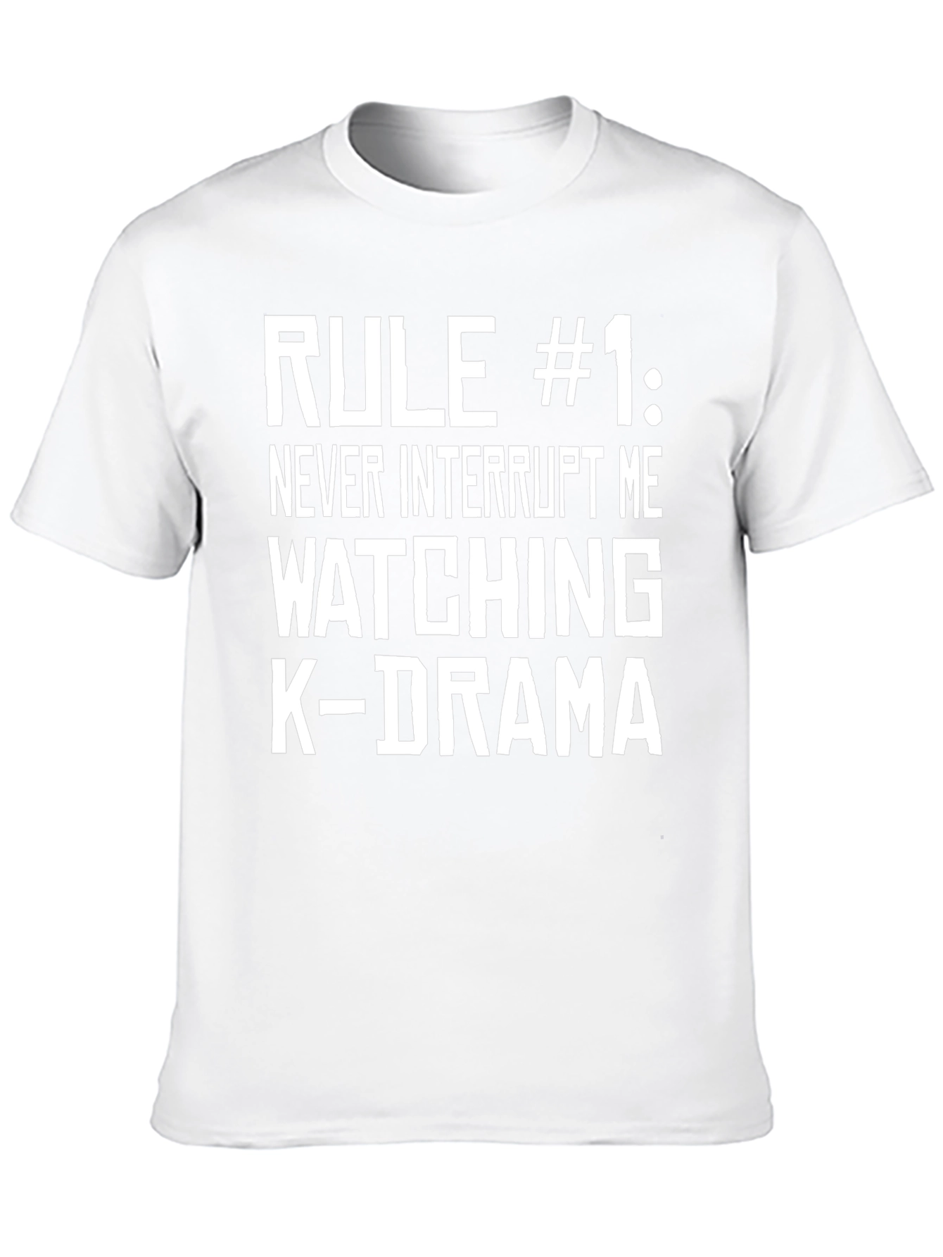 Rule #1 K-Drama T-Shirt - Never Interrupt!