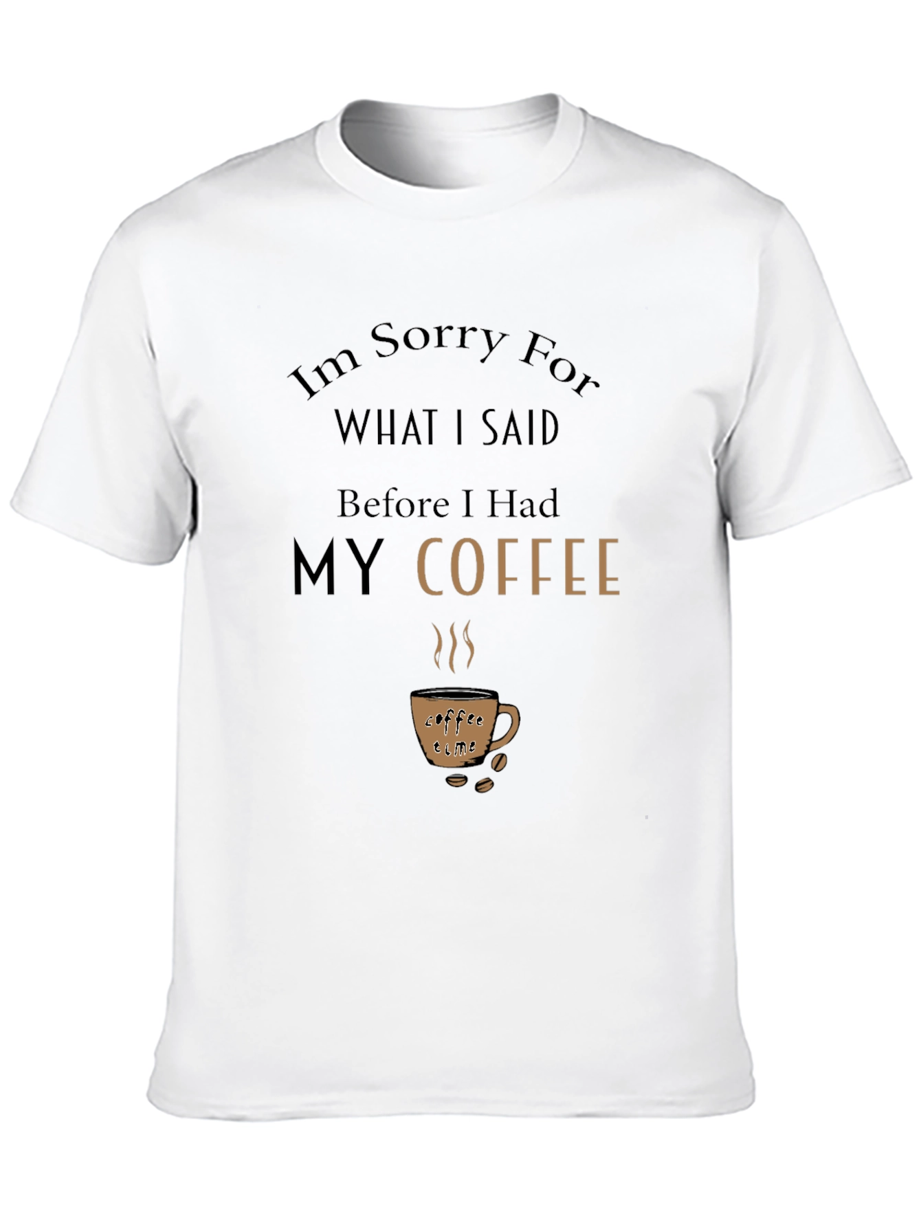 Coffee Lover T-Shirt - Funny Slogan Tee