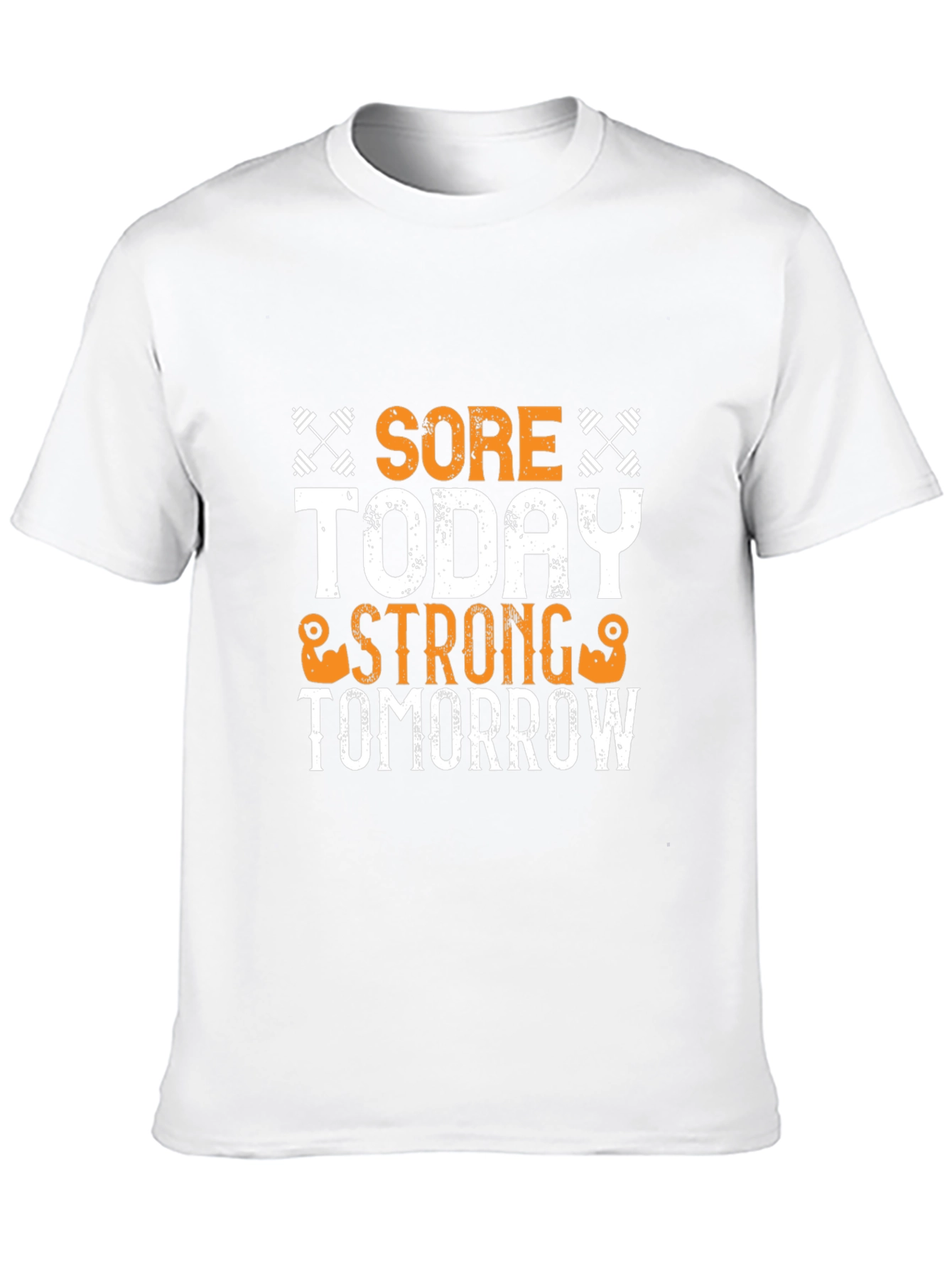 Sore Today Strong Tomorrow Gym T-Shirt
