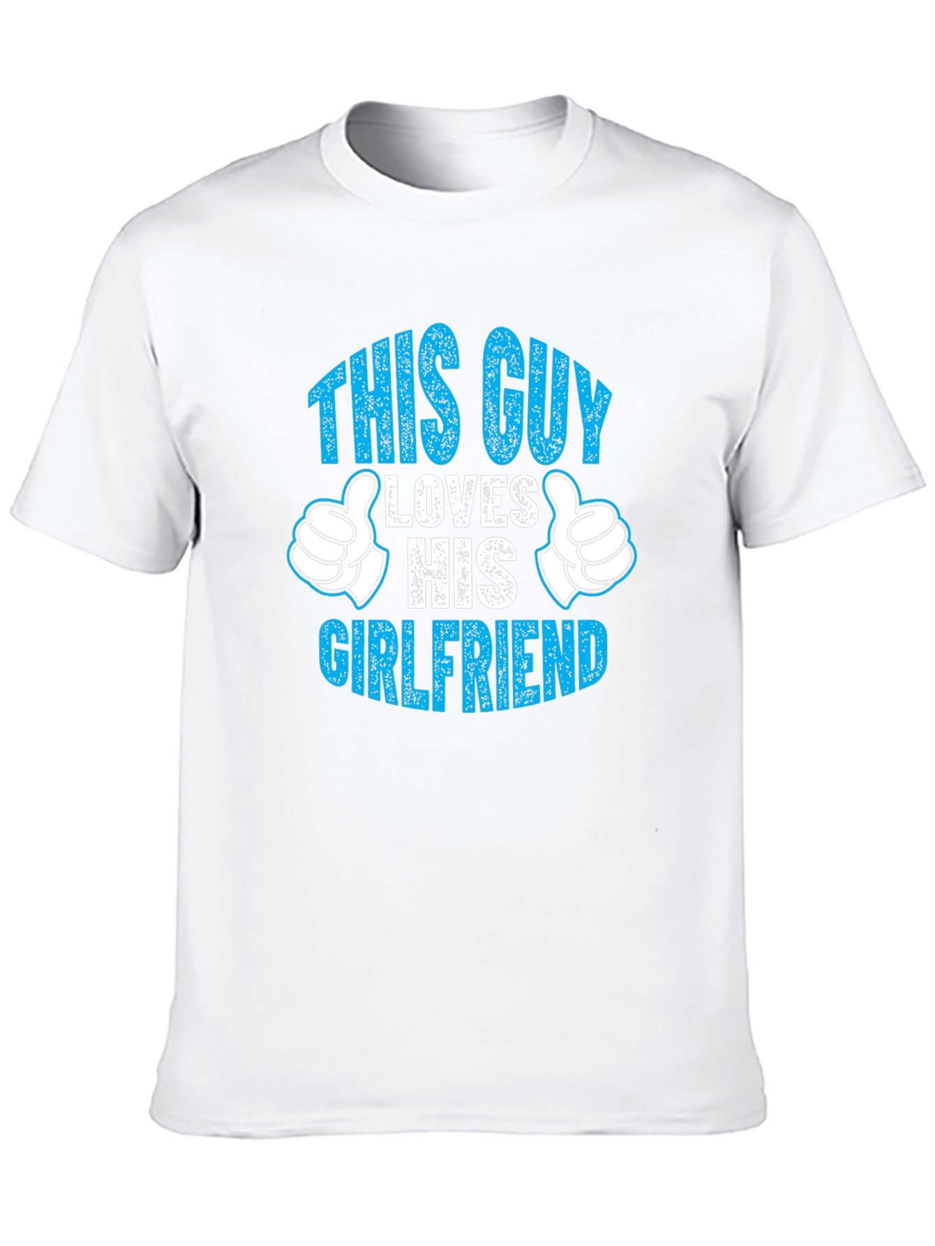 This Guy Loves His Girlfriend T-Shirt