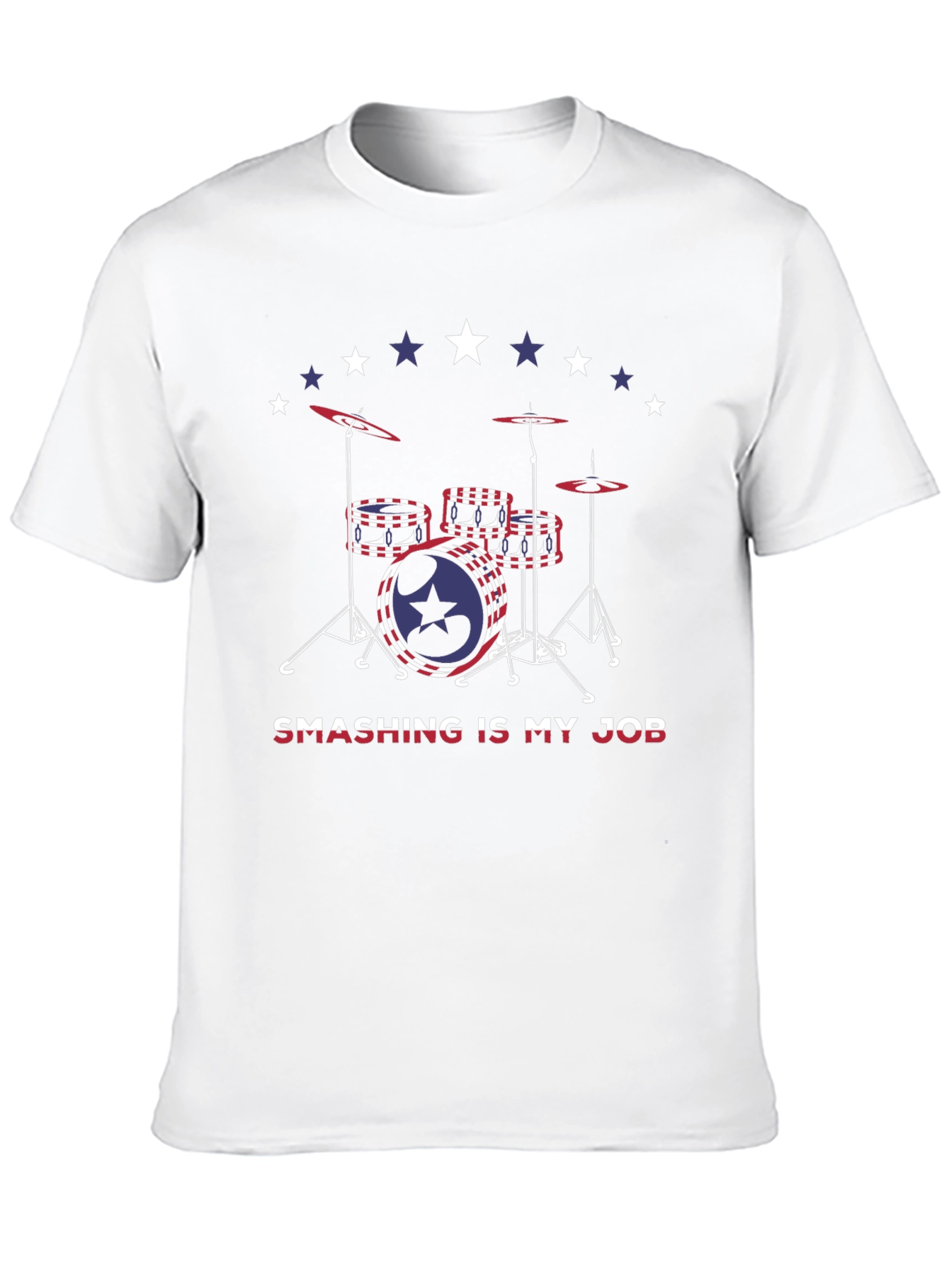 Smashing is My Job Drummer T-Shirt
