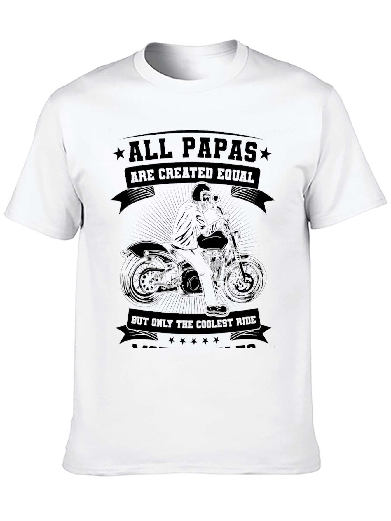 All Papas Are Created Equal Biker T-Shirt