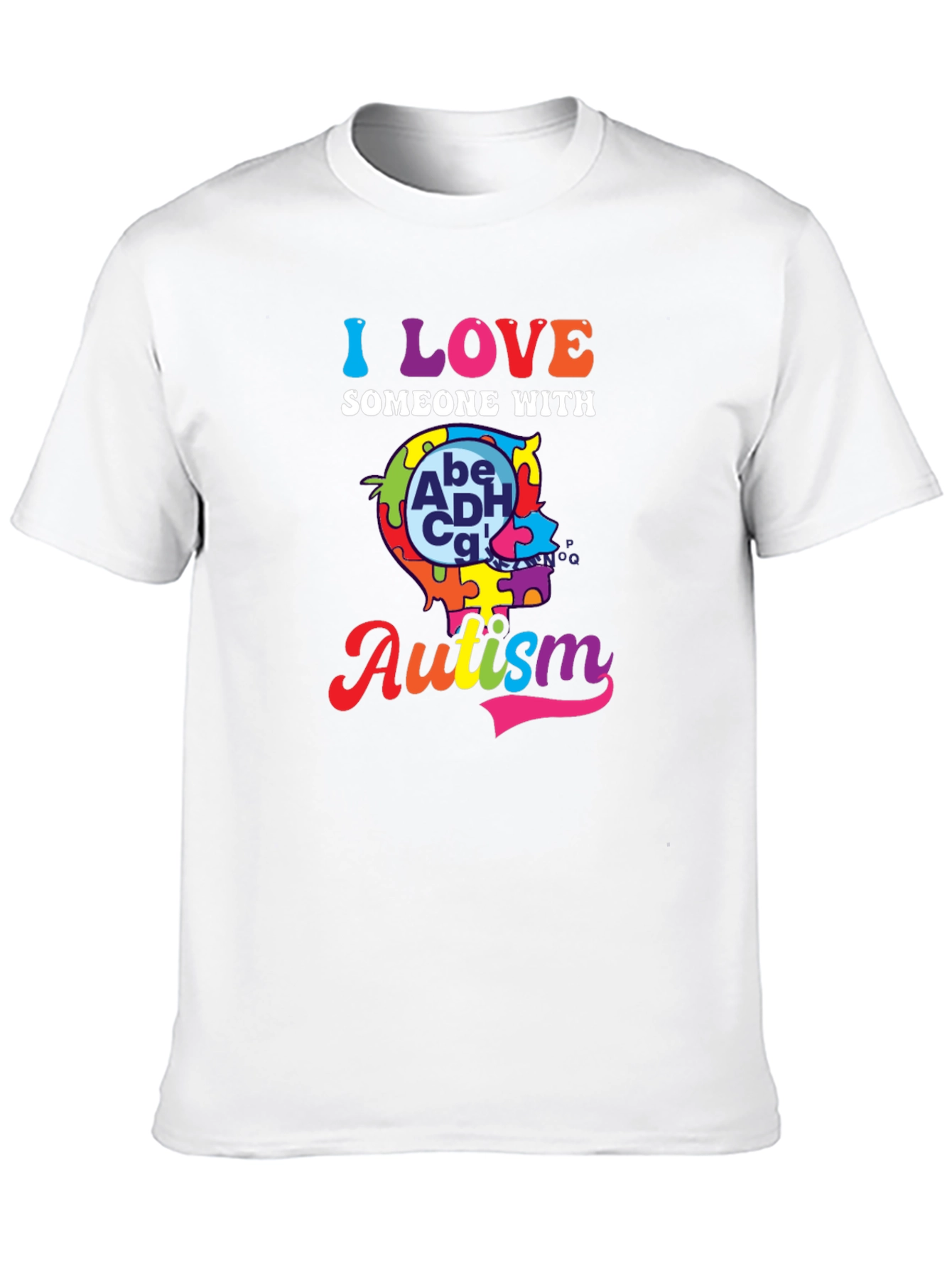 Autism Awareness T-Shirt - I Love Someone With