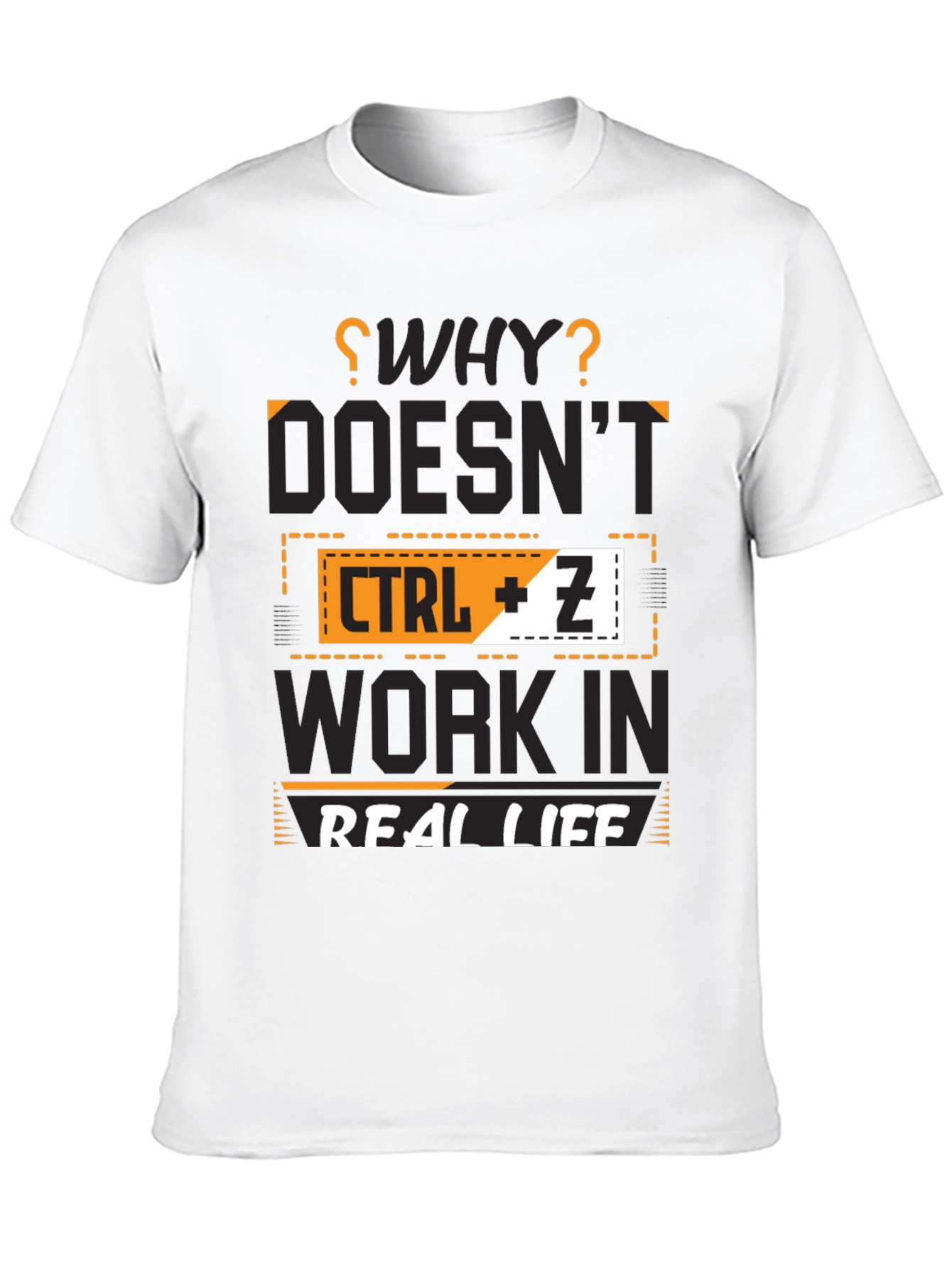 CTRL + Z - Real Life Undo T-Shirt