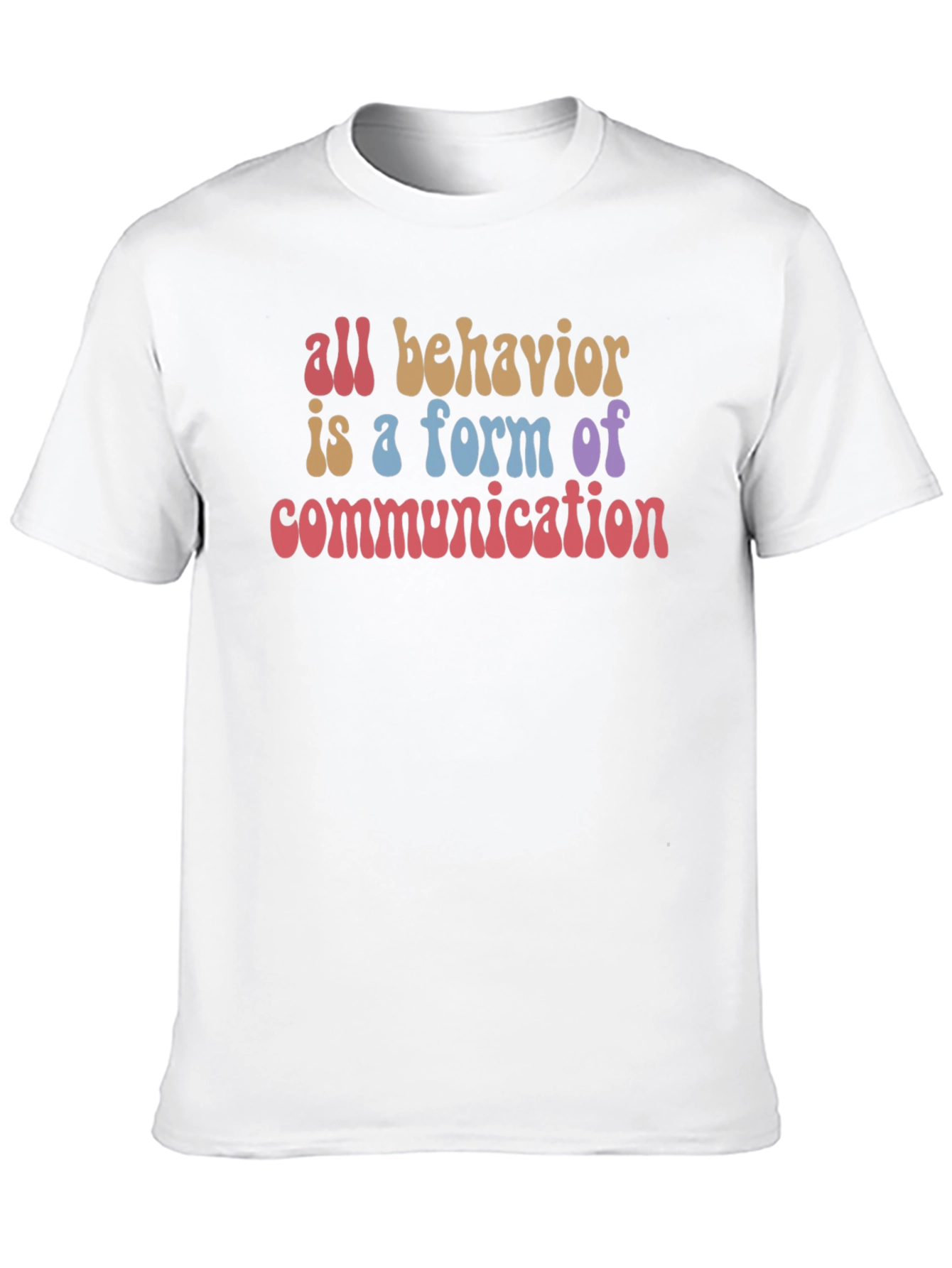 All Behavior Communication T-Shirt