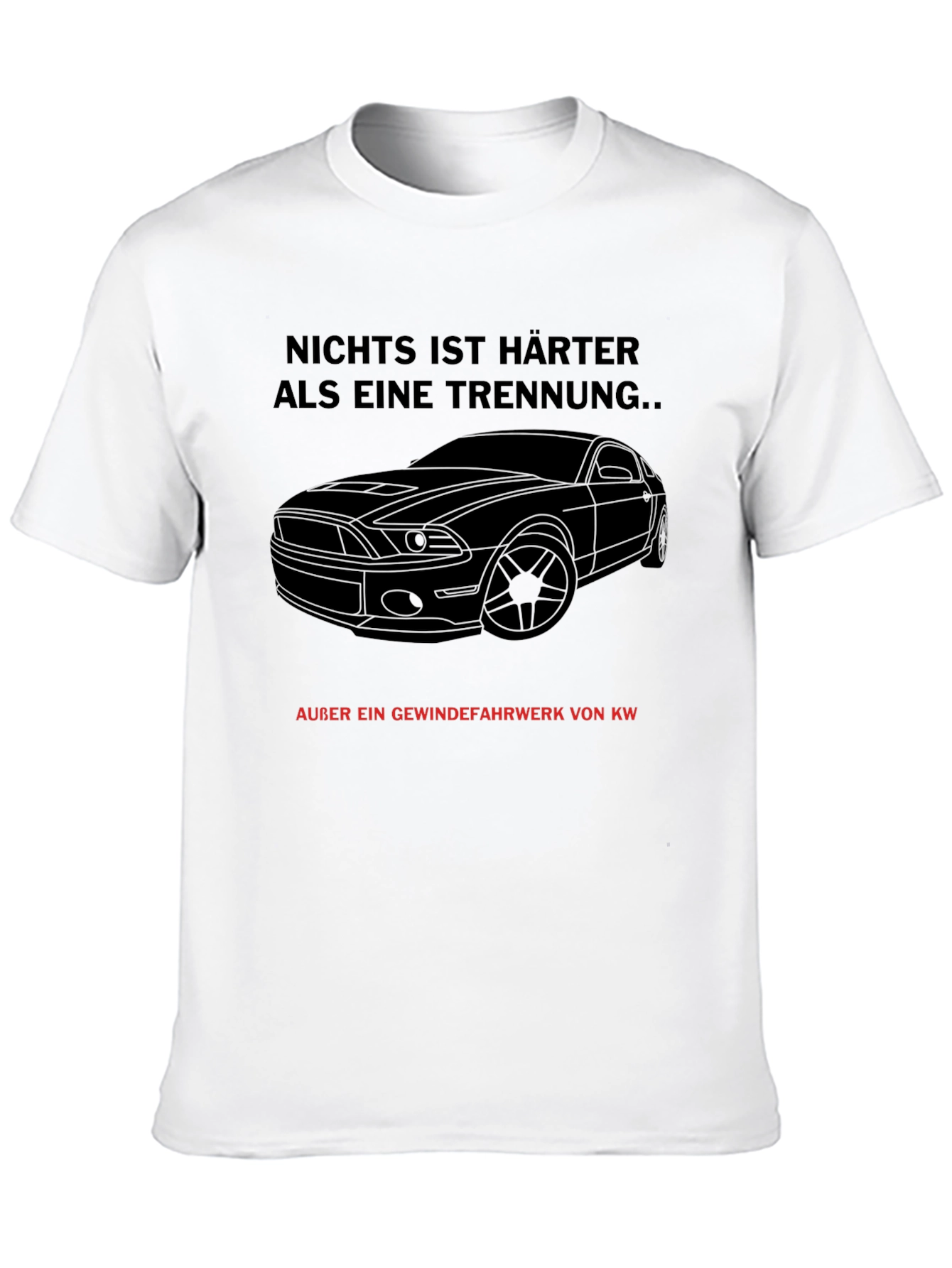 Car Lovers T-Shirt - Funny German Saying