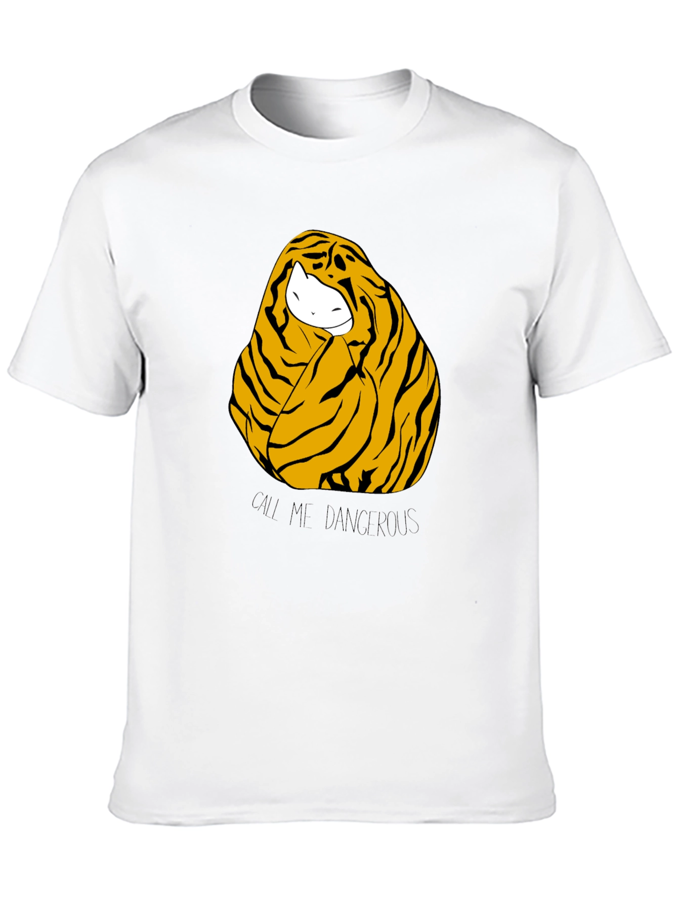 Call Me Dangerous Tiger T-Shirt
