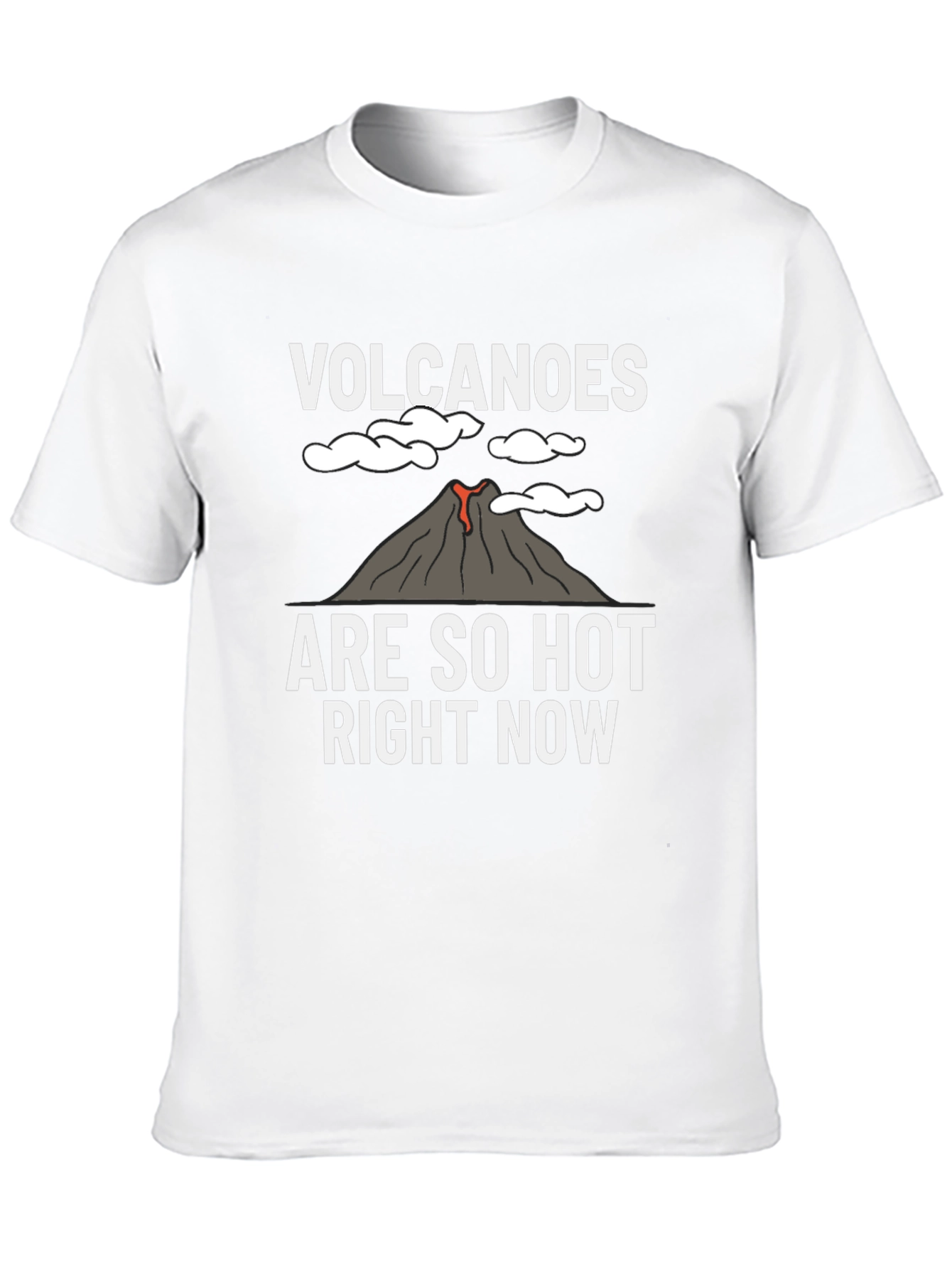 Volcanoes Are So Hot Right Now Graphic T-Shirt