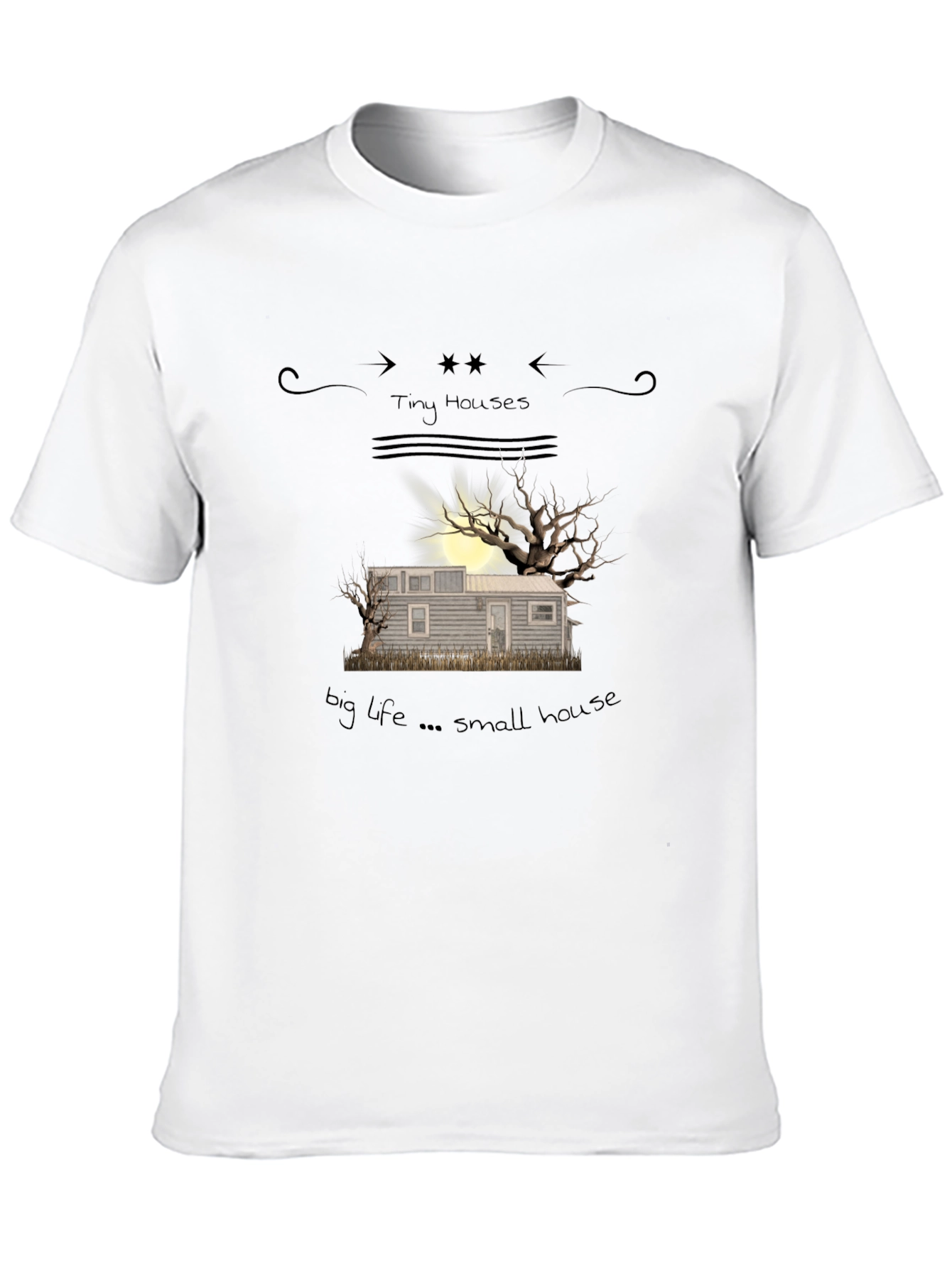 Tiny Houses Big Life Small House Graphic Tee