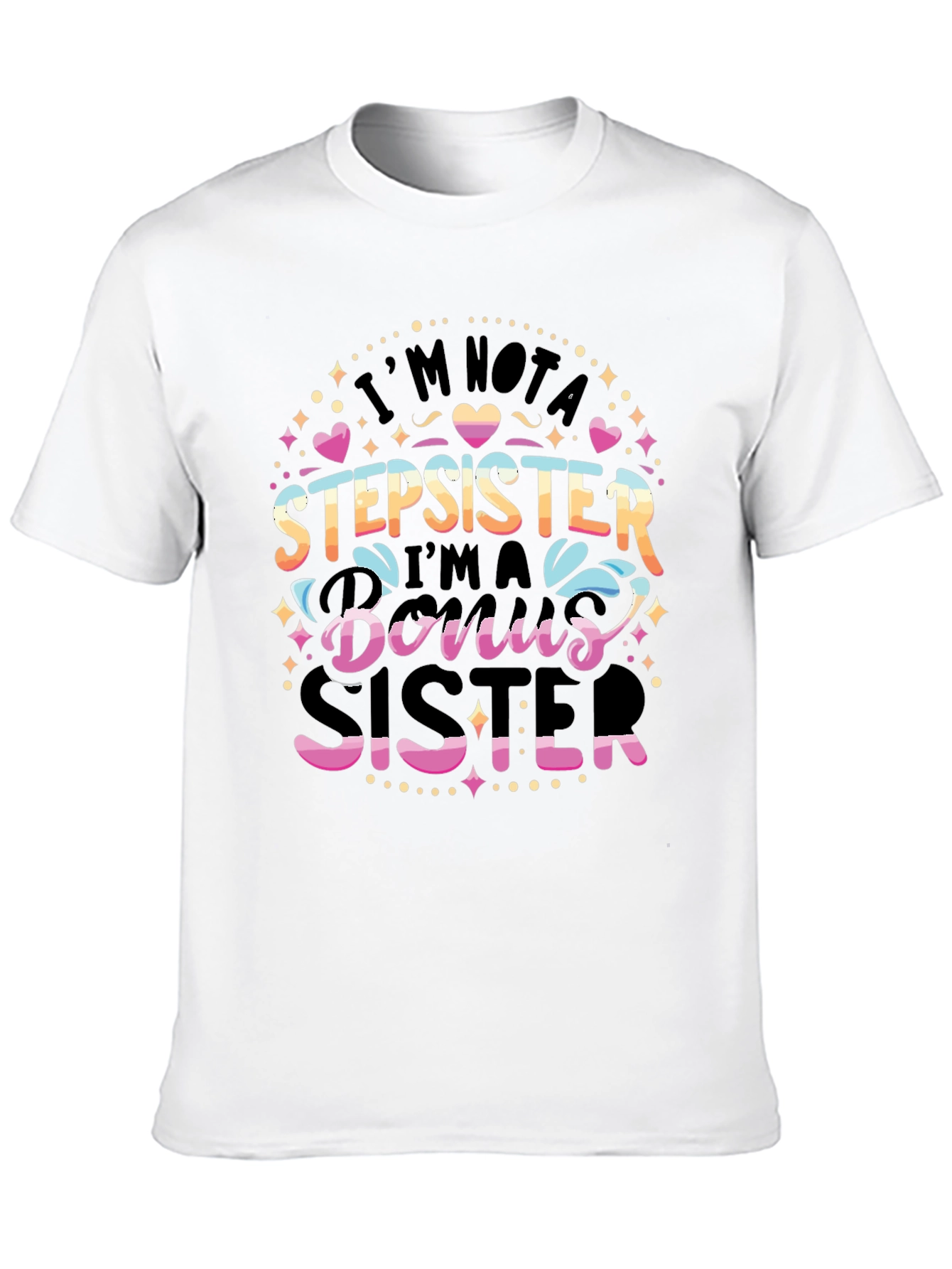 Bonus Sister T-Shirt Cute Sister Gift