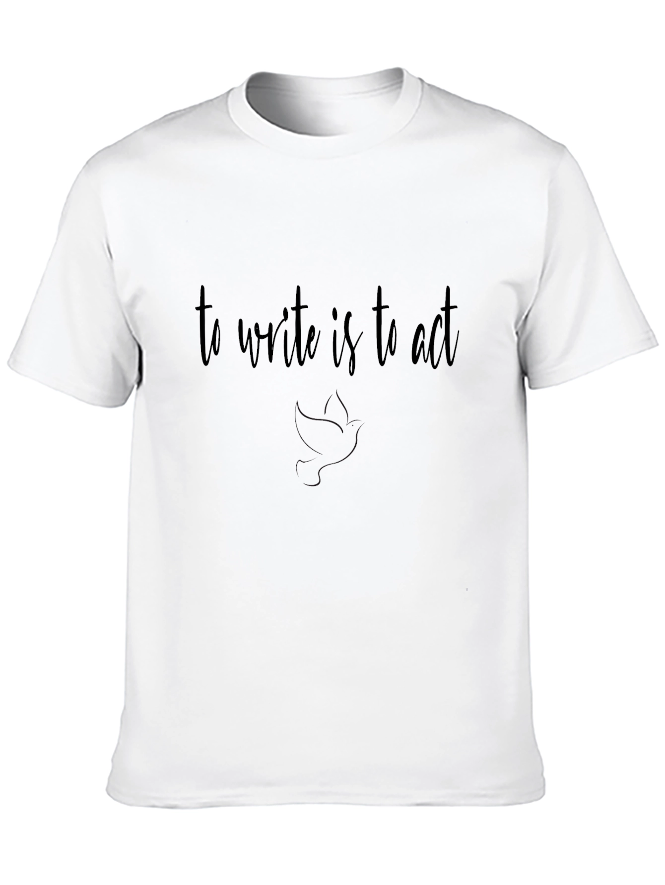 To Write Is To Act - Black T-Shirt