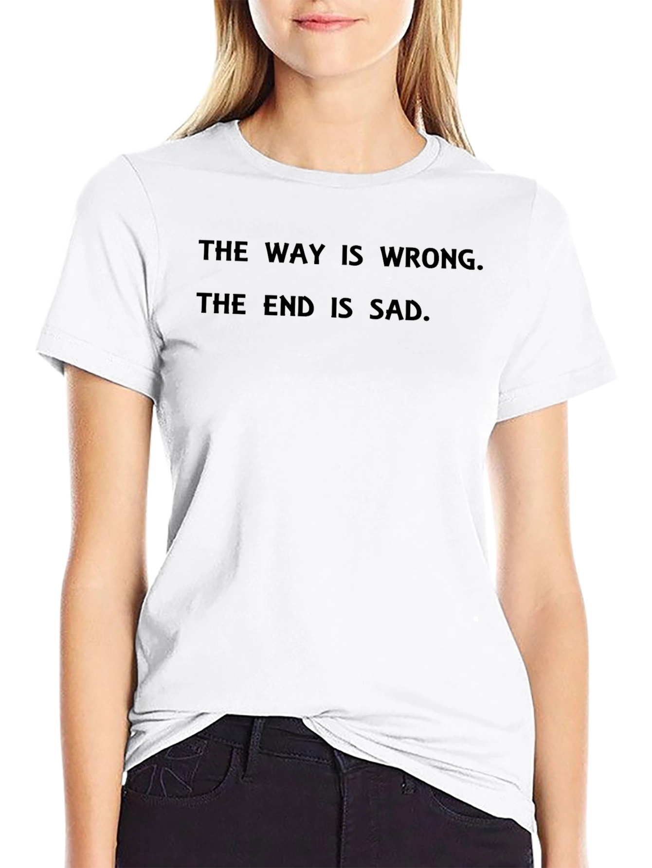 Dark Humor Tee - The Way Is Wrong