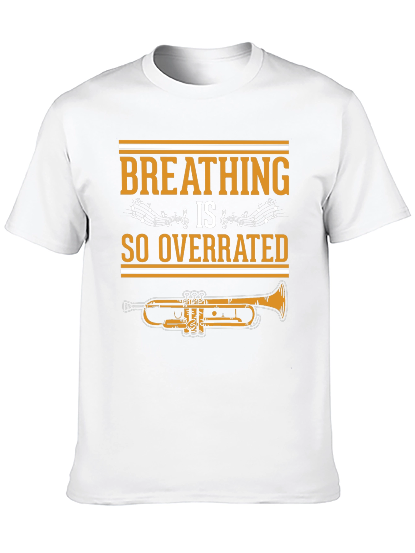 Breathing is So Overrated Trumpet T-Shirt