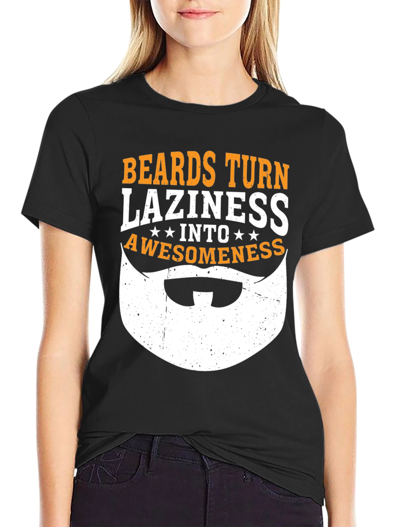Beards Turn Laziness Into Awesomeness Funny Graphic T-Shirt