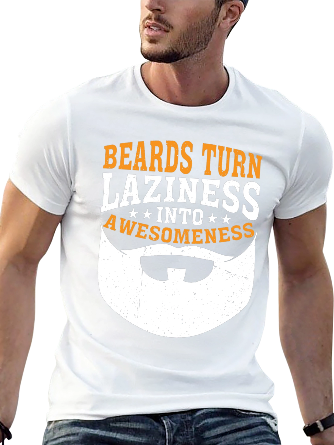 Beards Turn Laziness Into Awesomeness Funny Graphic T-Shirt