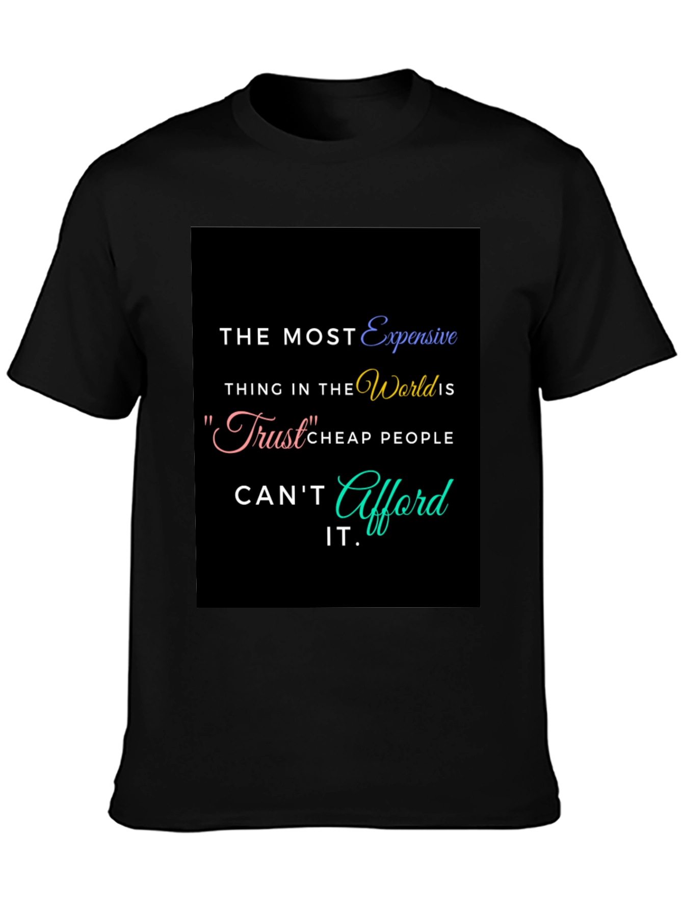 Trust Quote Graphic T-Shirt