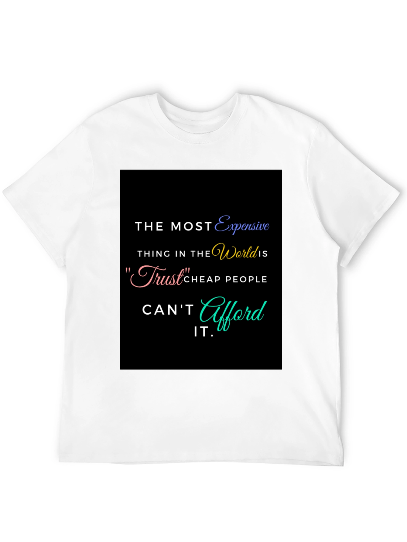 Trust Quote Graphic T-Shirt