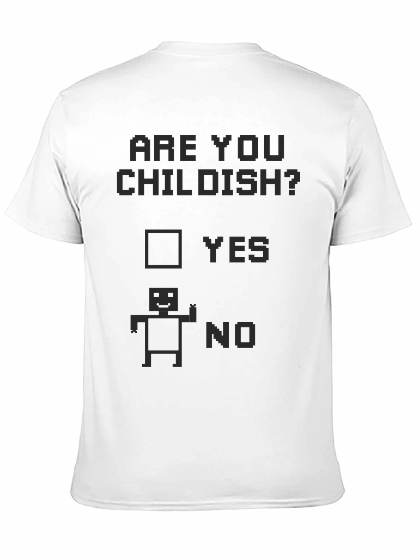 Are You Childish? Funny Graphic Novelty T-Shirt