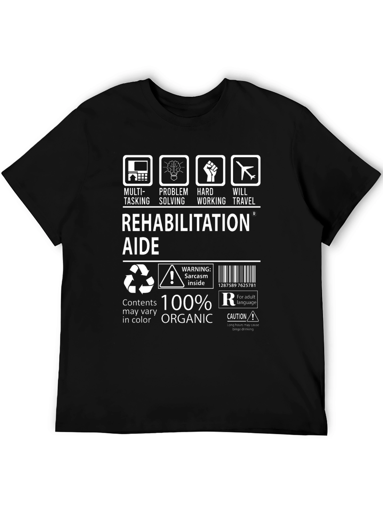 Rehabilitation Aide T-Shirt - 100% Organic