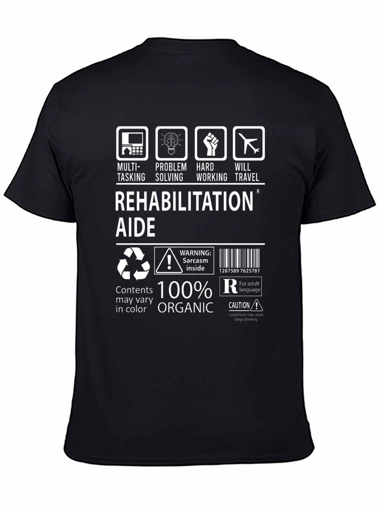 Rehabilitation Aide T-Shirt - 100% Organic