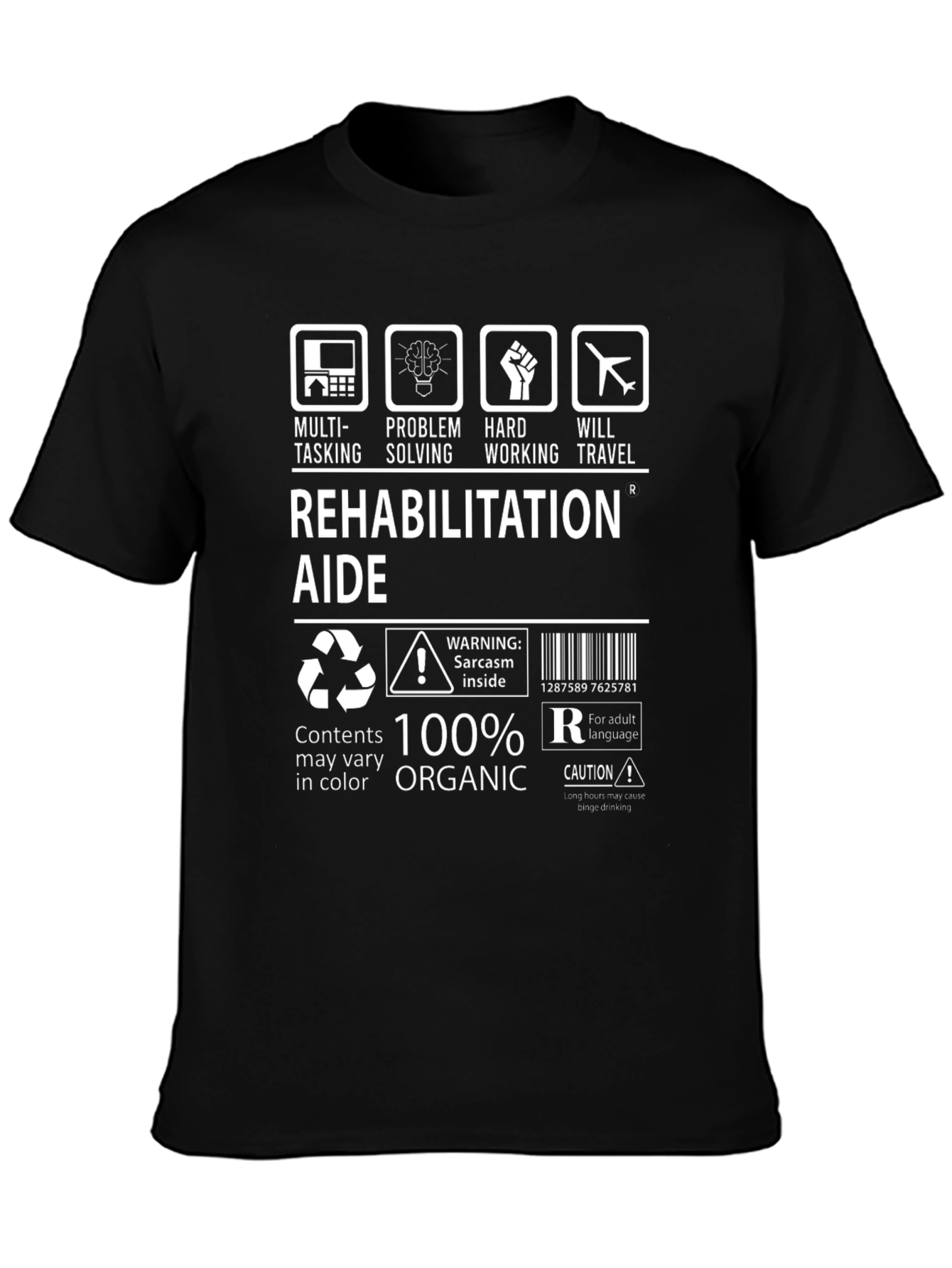 Rehabilitation Aide T-Shirt - 100% Organic
