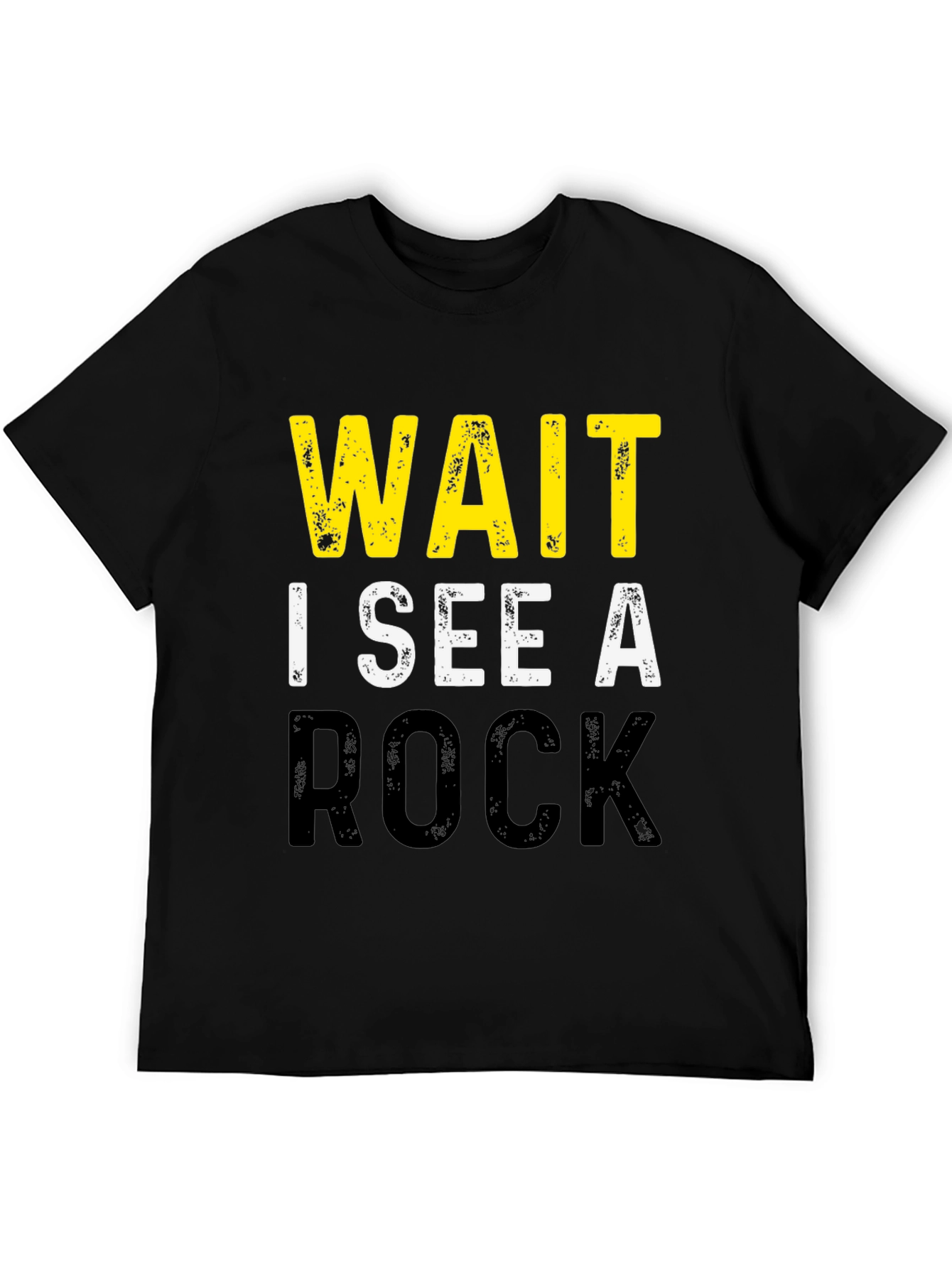 Wait I See A Rock Funny Geology T-Shirt