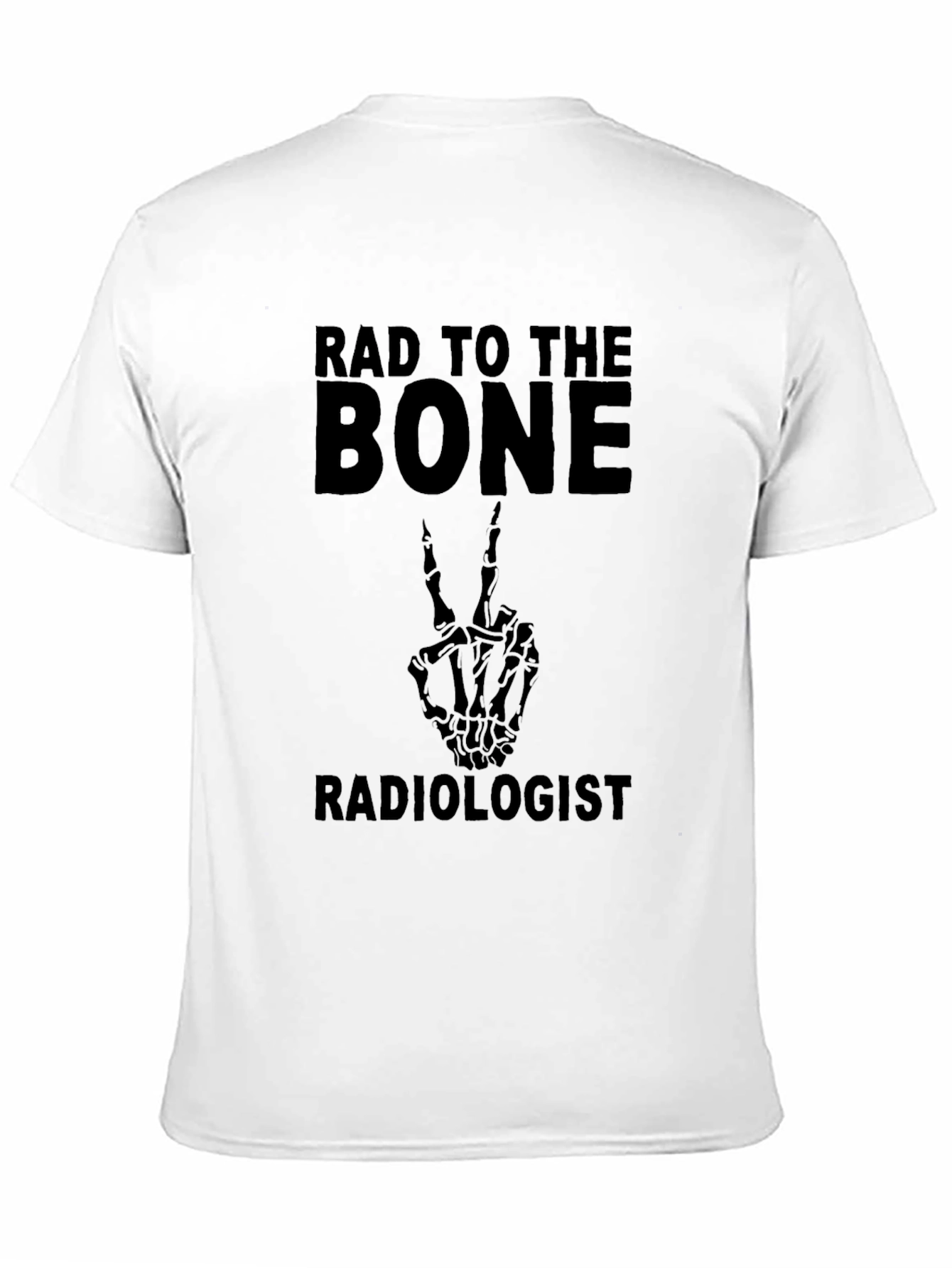 Rad to the Bone Radiologist Black T-Shirt