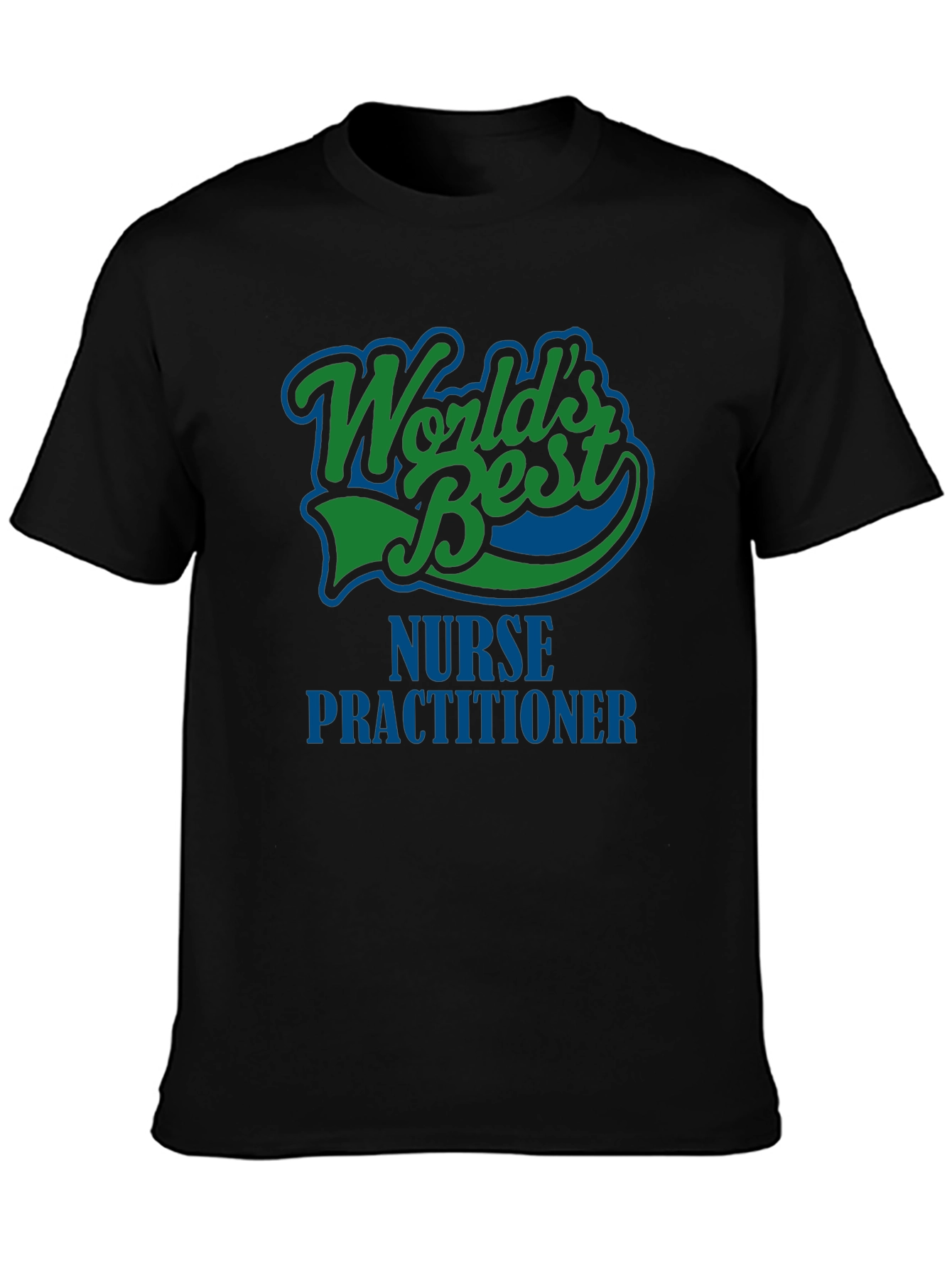 Worlds Best Nurse Practitioner Graphic T-Shirt