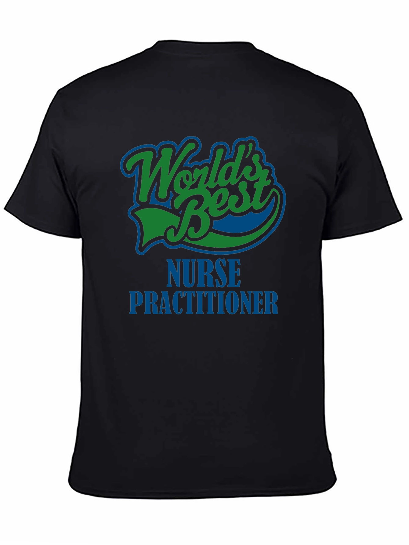 Worlds Best Nurse Practitioner Graphic T-Shirt