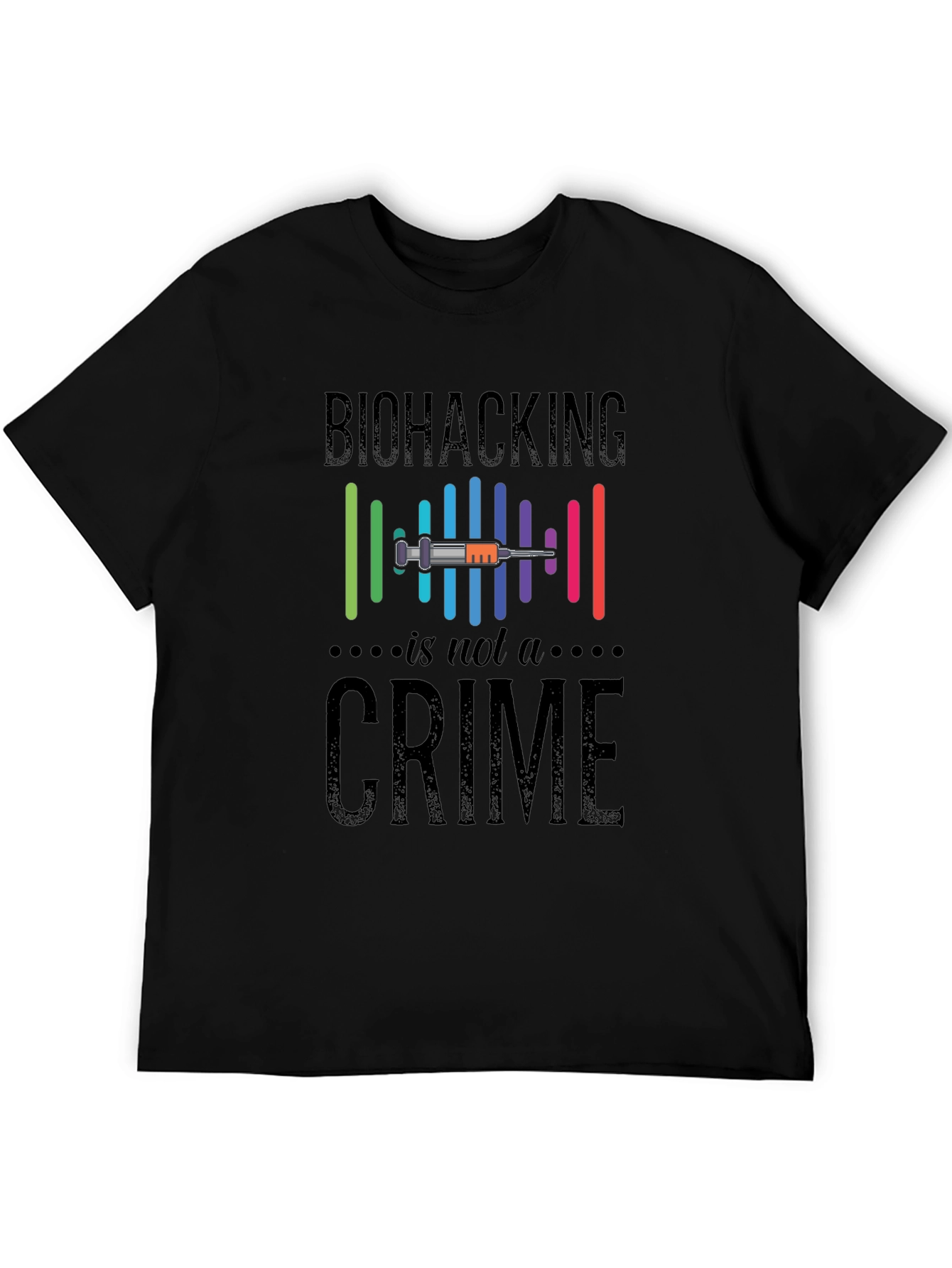 Biohacking Is Not A Crime Graphic T-Shirt