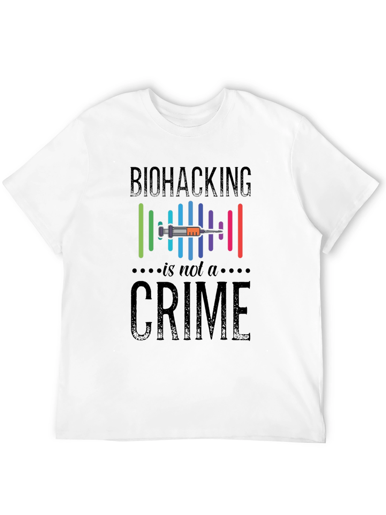 Biohacking Is Not A Crime Graphic T-Shirt