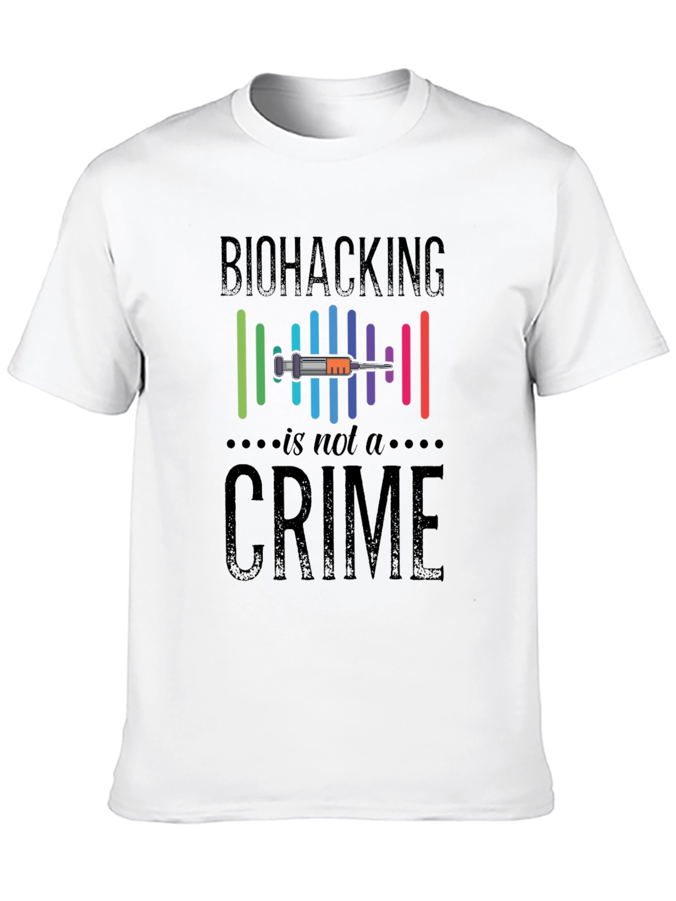 Biohacking Is Not A Crime Graphic T-Shirt