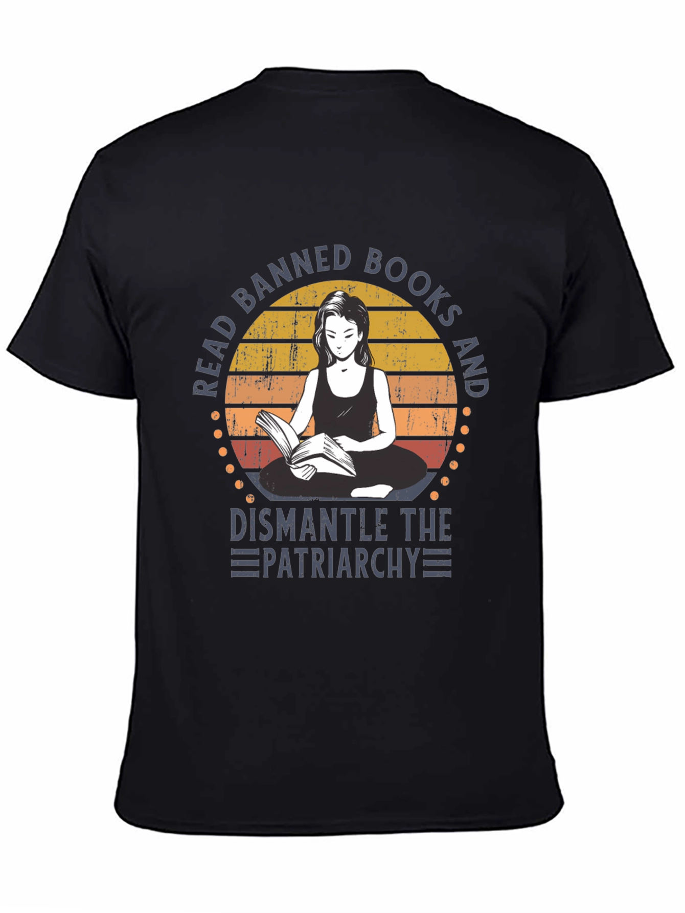Read Banned Books & Dismantle the Patriarchy T-Shirt