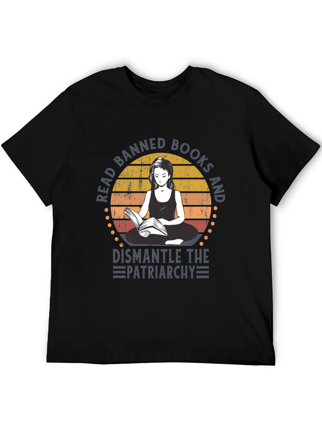 Read Banned Books & Dismantle the Patriarchy T-Shirt