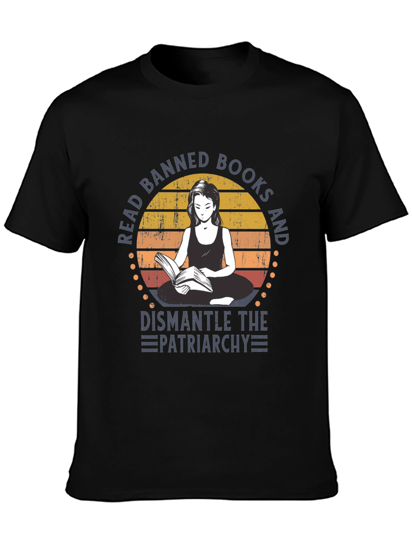 Read Banned Books & Dismantle the Patriarchy T-Shirt