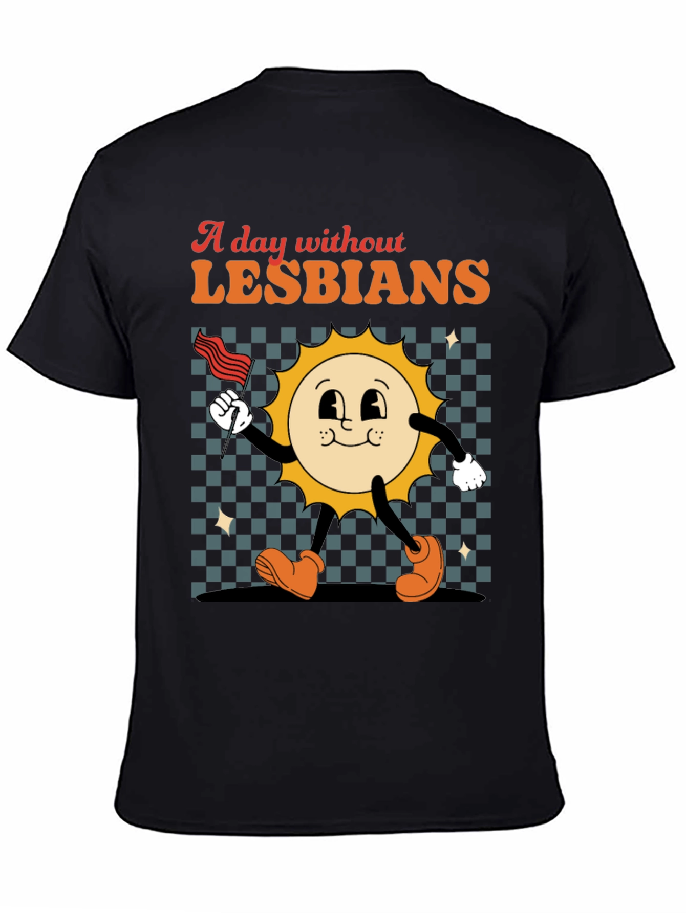 A Day Without Lesbians T-Shirt