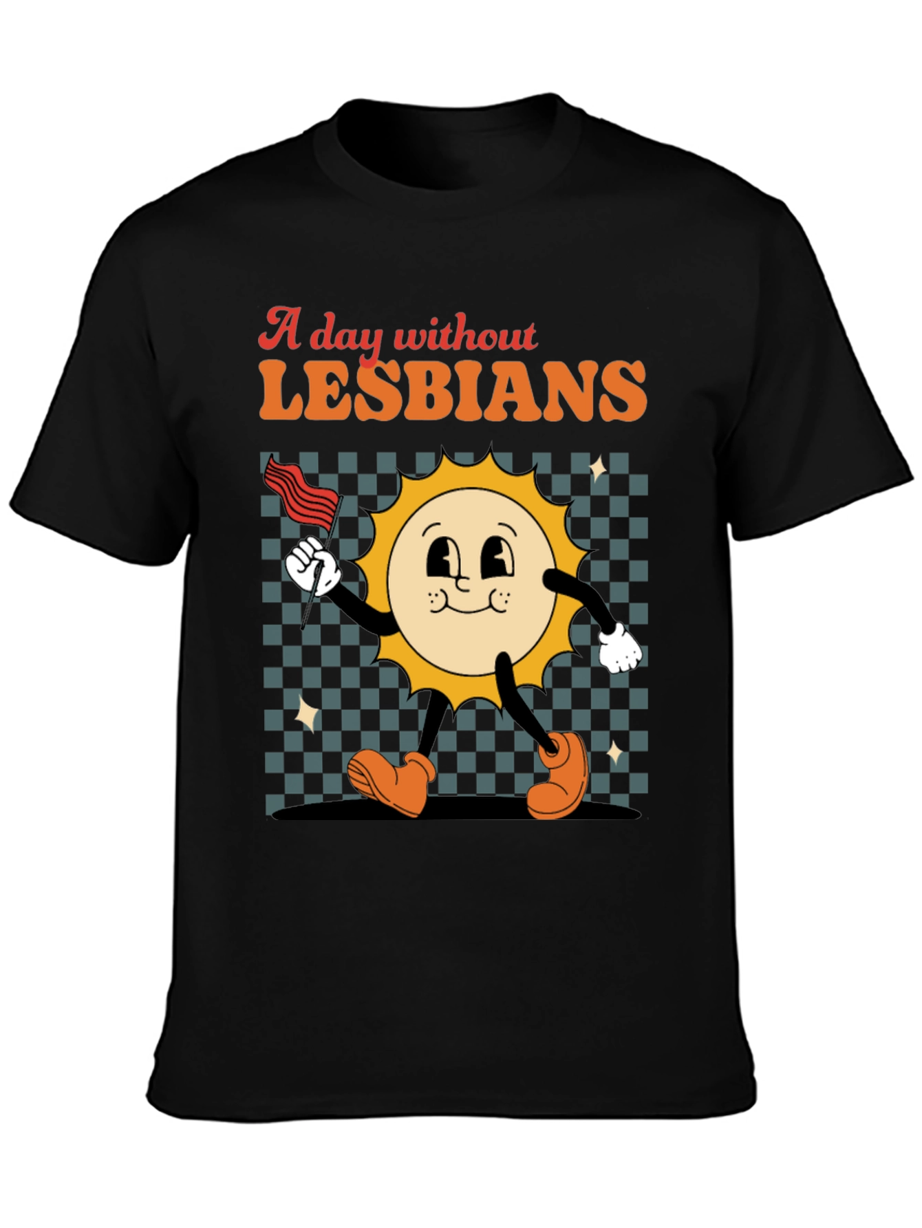 A Day Without Lesbians T-Shirt