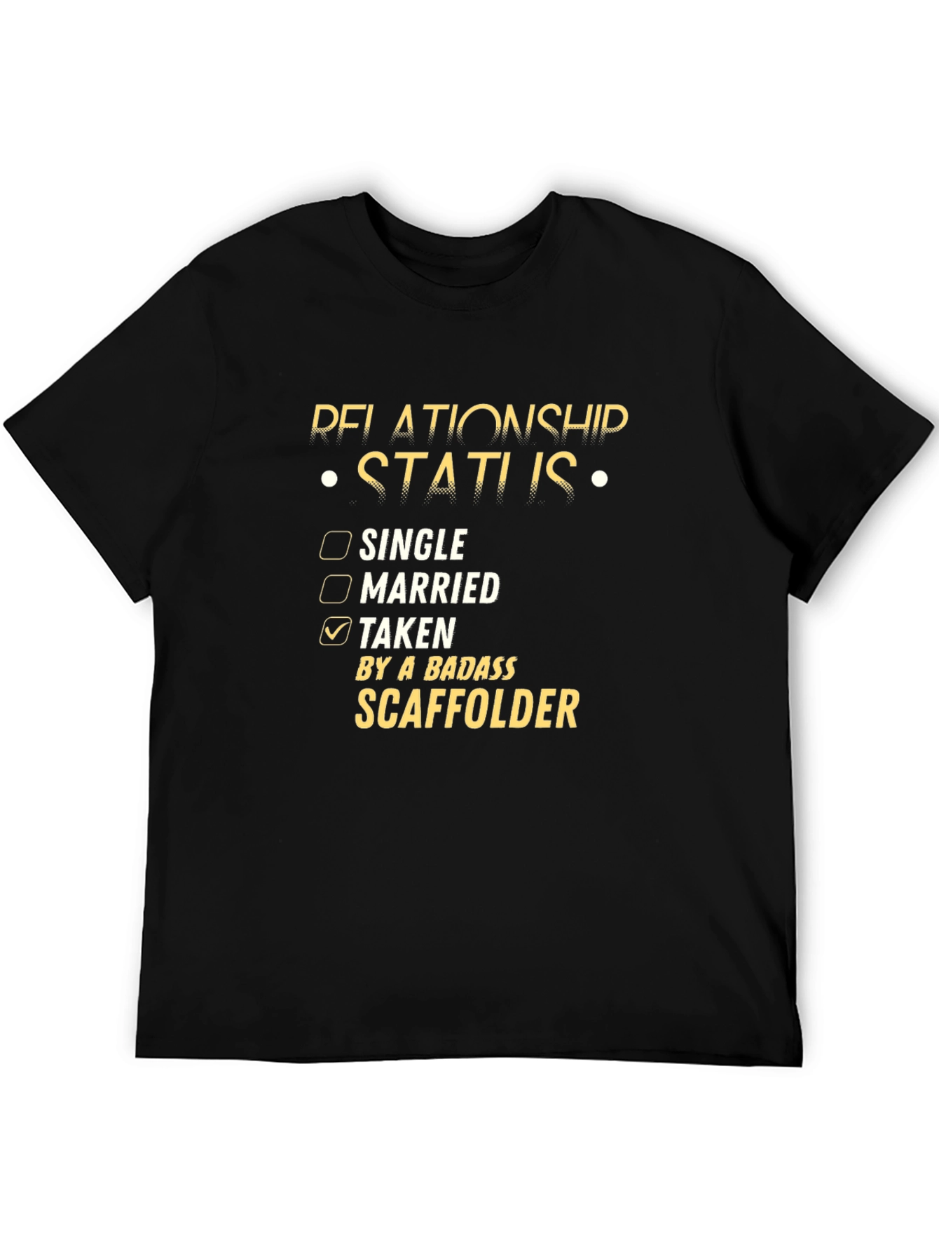 Taken by a Badass Scaffolder T-Shirt